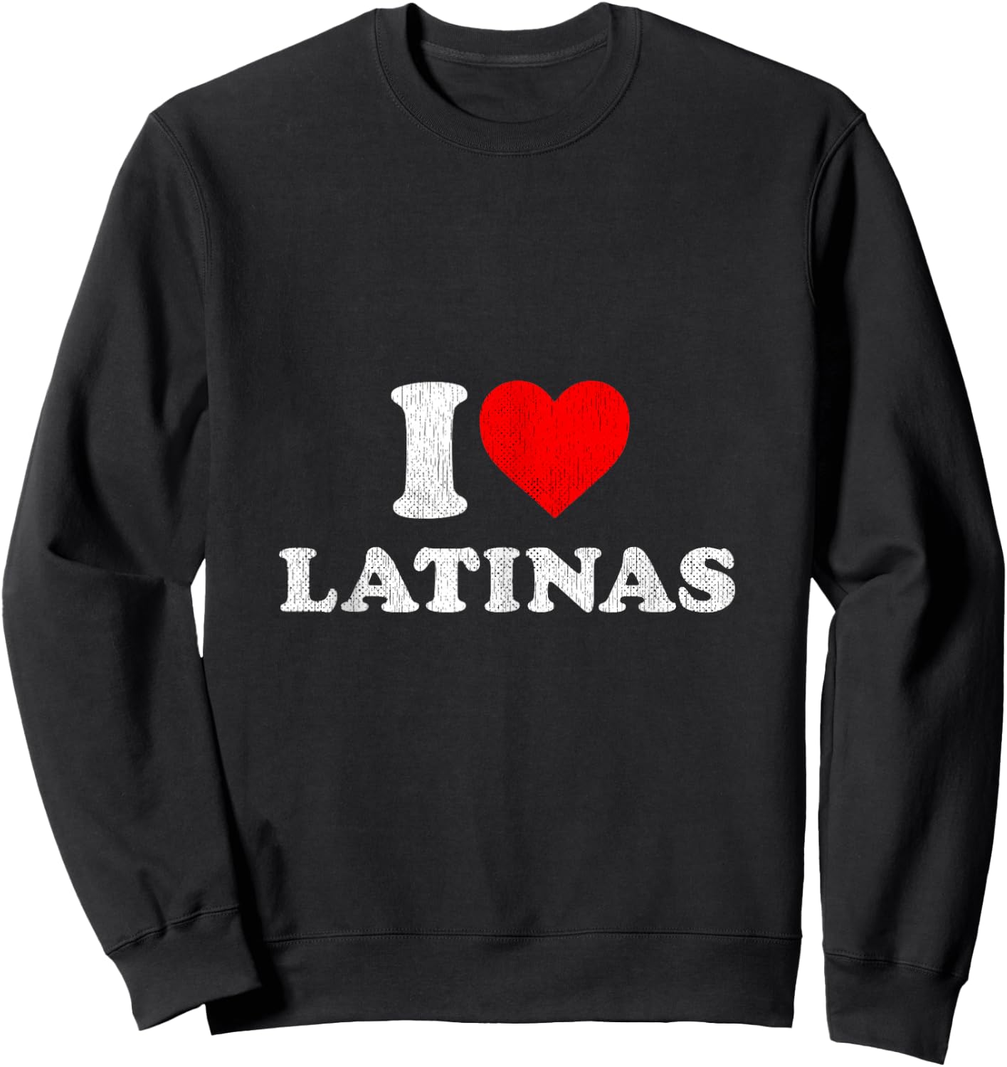 Retro I Heart Latinas Clothing I Love Latinas Sweatshirt - Sweatshirt | Black