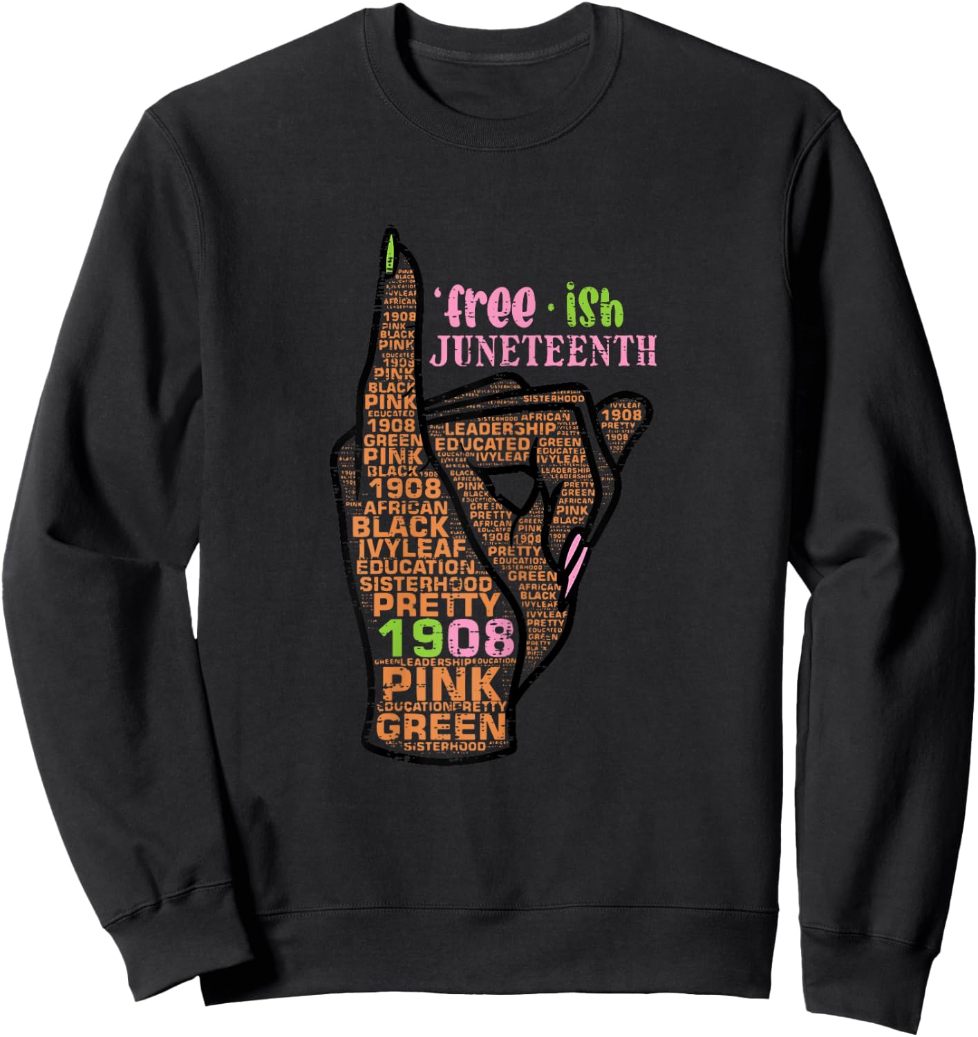 Juneteenth Freeish Pinky 1908 Black African American Women Sweatshirt - Sweatshirt | Black
