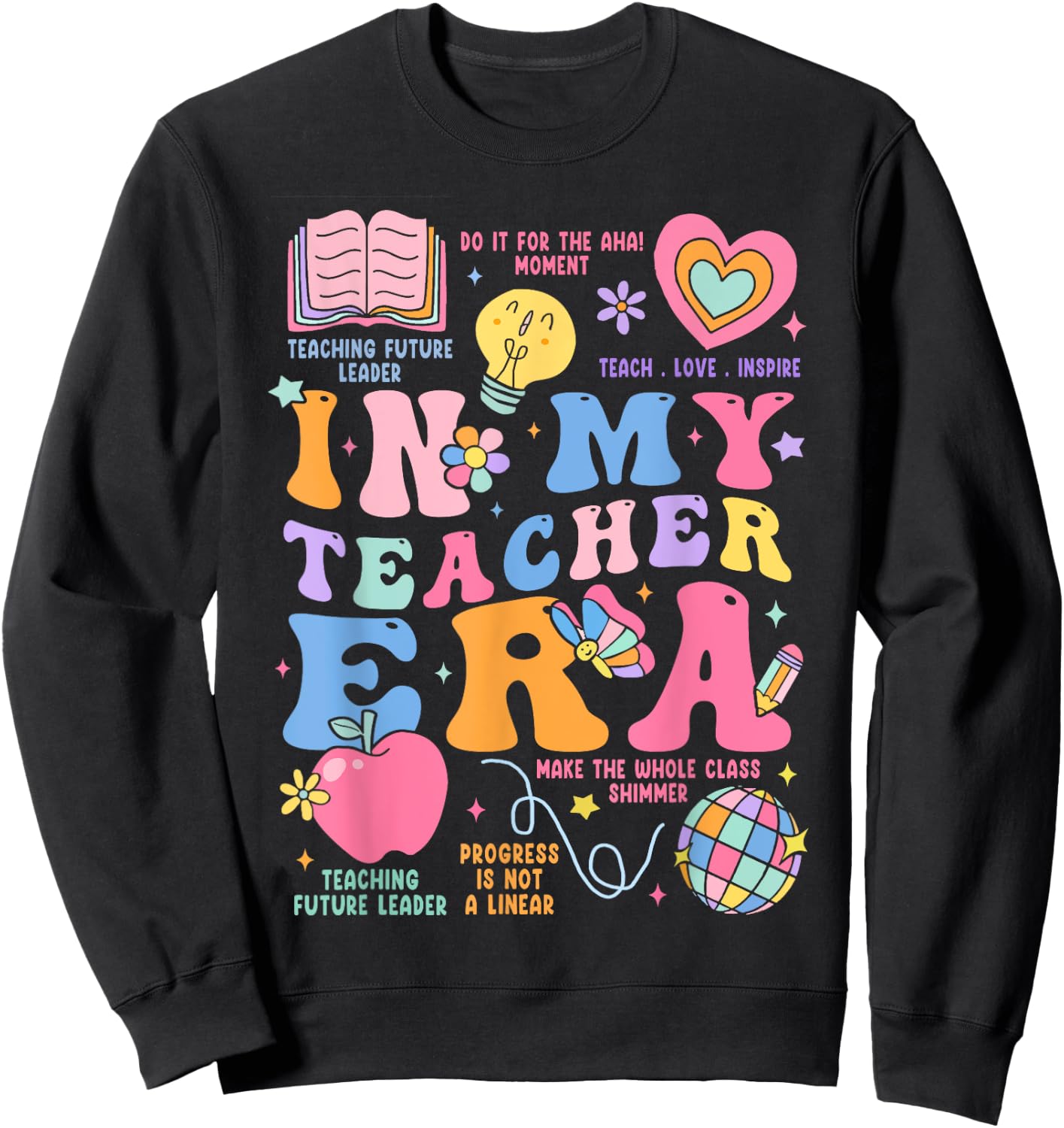 In My Teacher Era Women Sweatshirt - Sweatshirt | Black