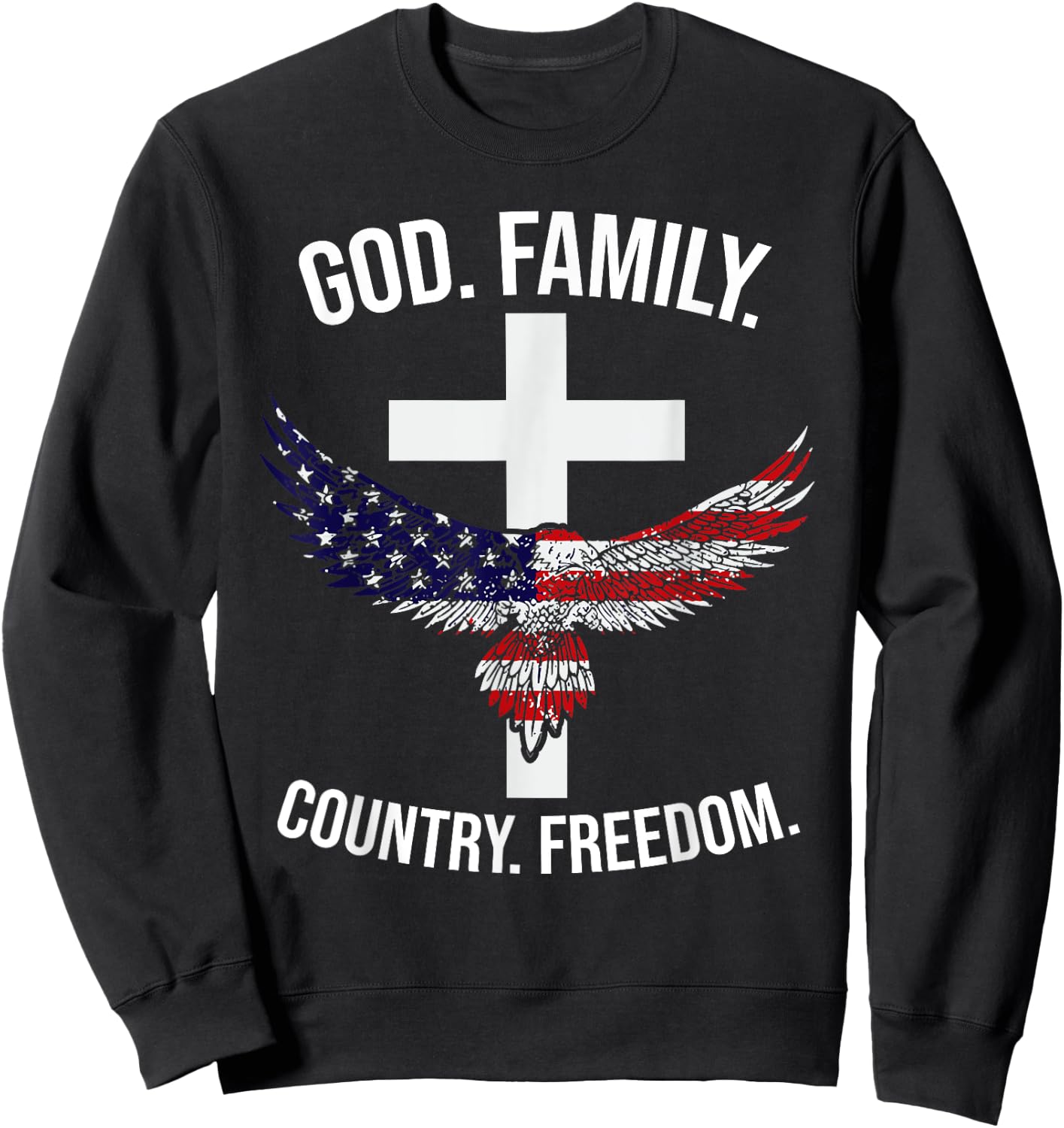 God Family Country Freedom Patriotic Country Music Lover Men Sweatshirt - Sweatshirt | Black