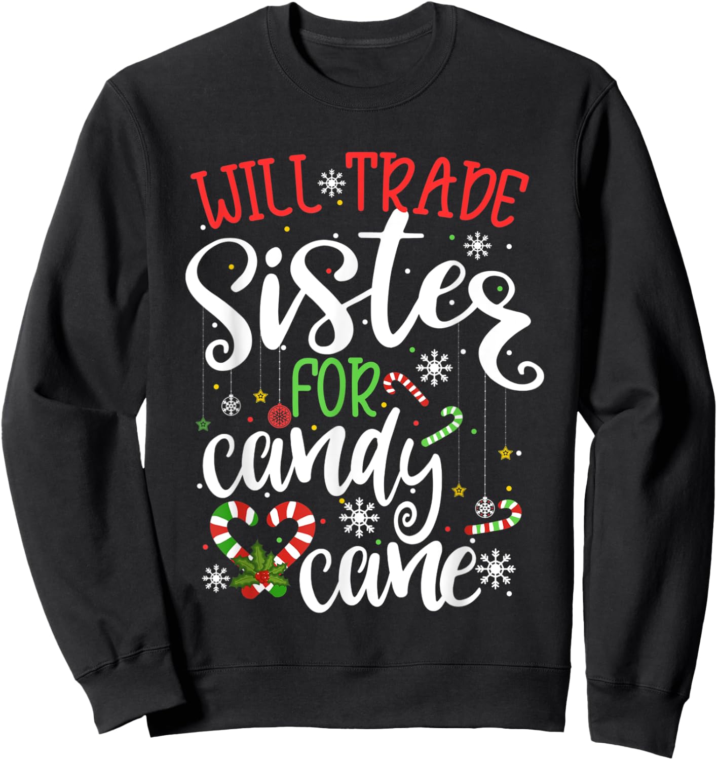 Will Trade Sister For Candy Cane Christmas Kids Girls Boys Sweatshirt - Sweatshirt | Black