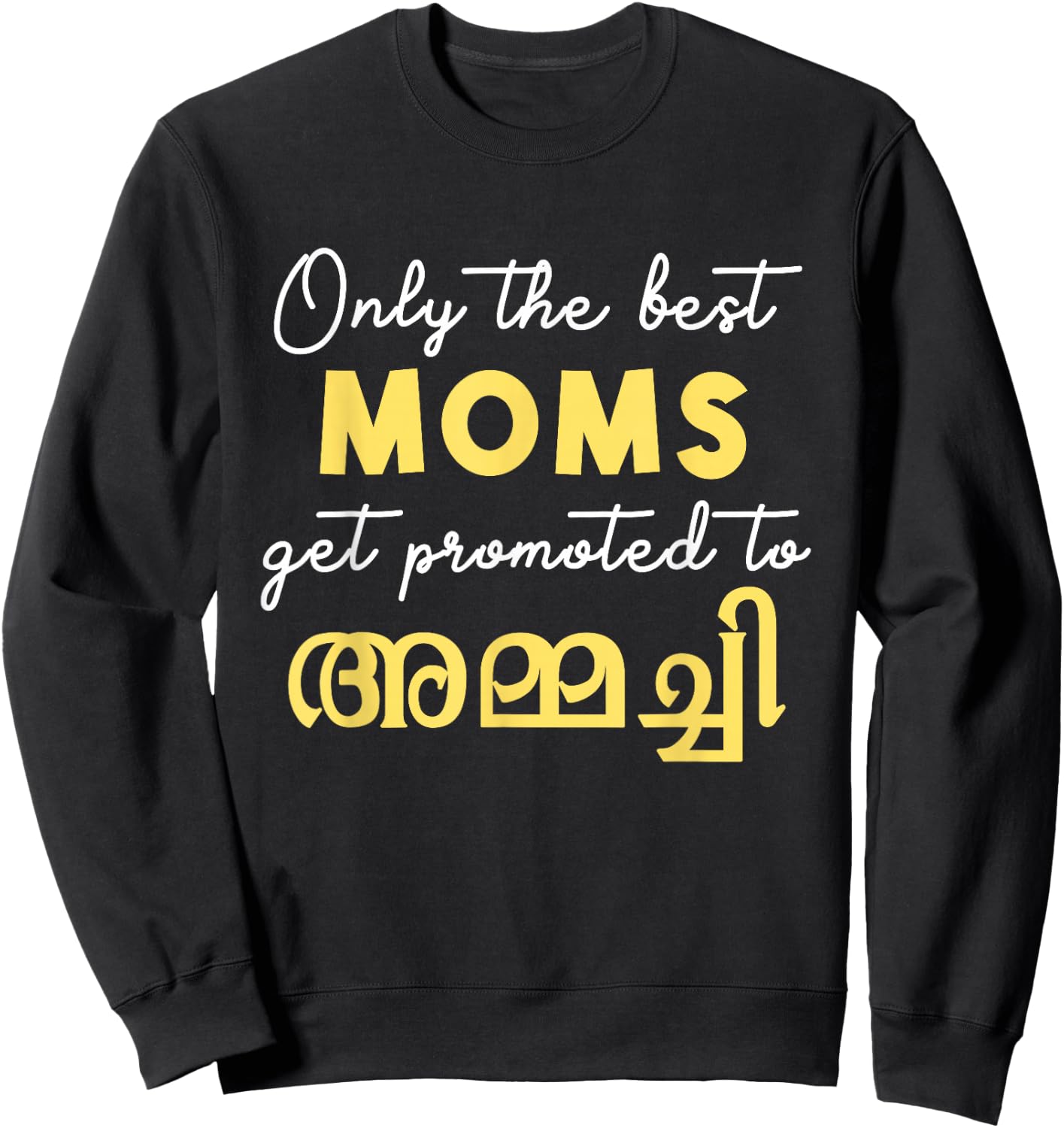 Keralite Malayali best mom ammachi Malayalam Sweatshirt - Sweatshirt | Black