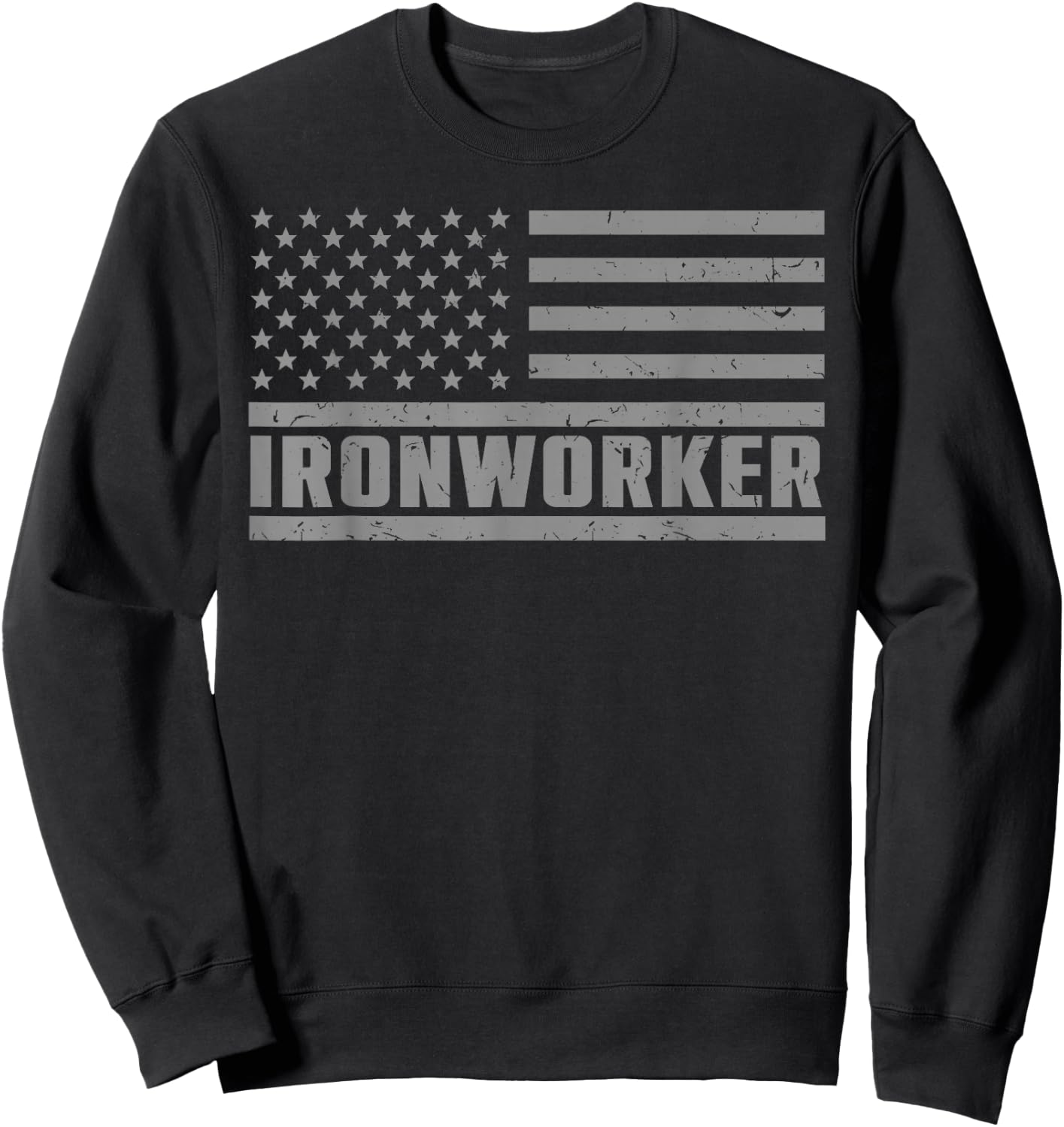 Iron Worker Ironwork Funny Ironworker Sweatshirt - Sweatshirt | Black