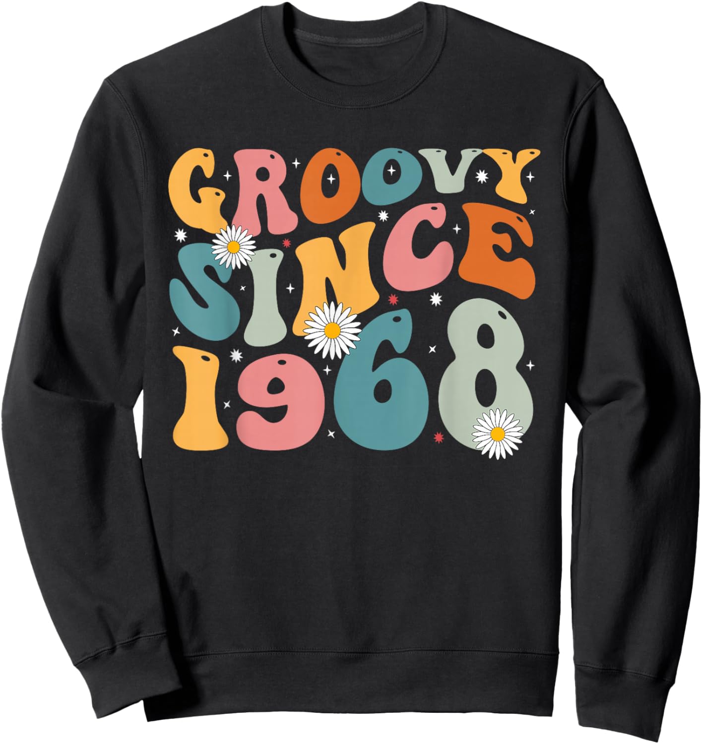 Groovy Since 1968 57th Birthday Retro Gifts Born in 1968 Sweatshirt - Sweatshirt | Black