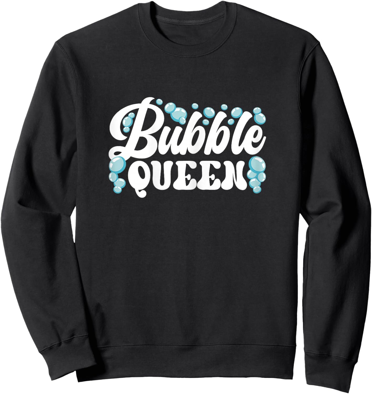 Bubble Queen Soap Craft Soap Bubbles Sweatshirt - Sweatshirt | Black