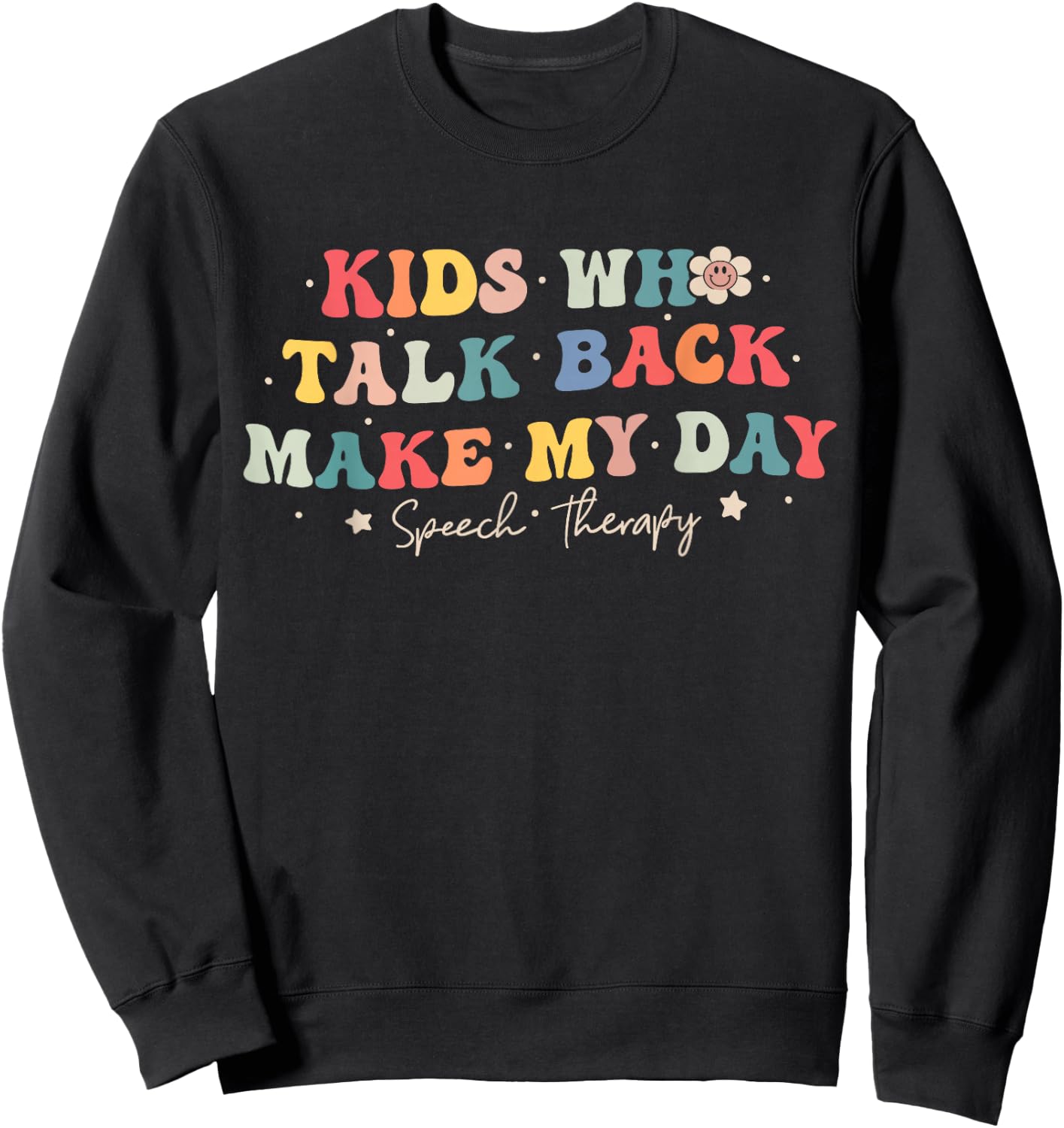 Speech Therapy Speech Language Pathologist SLP Women Sweatshirt - Sweatshirt | Black