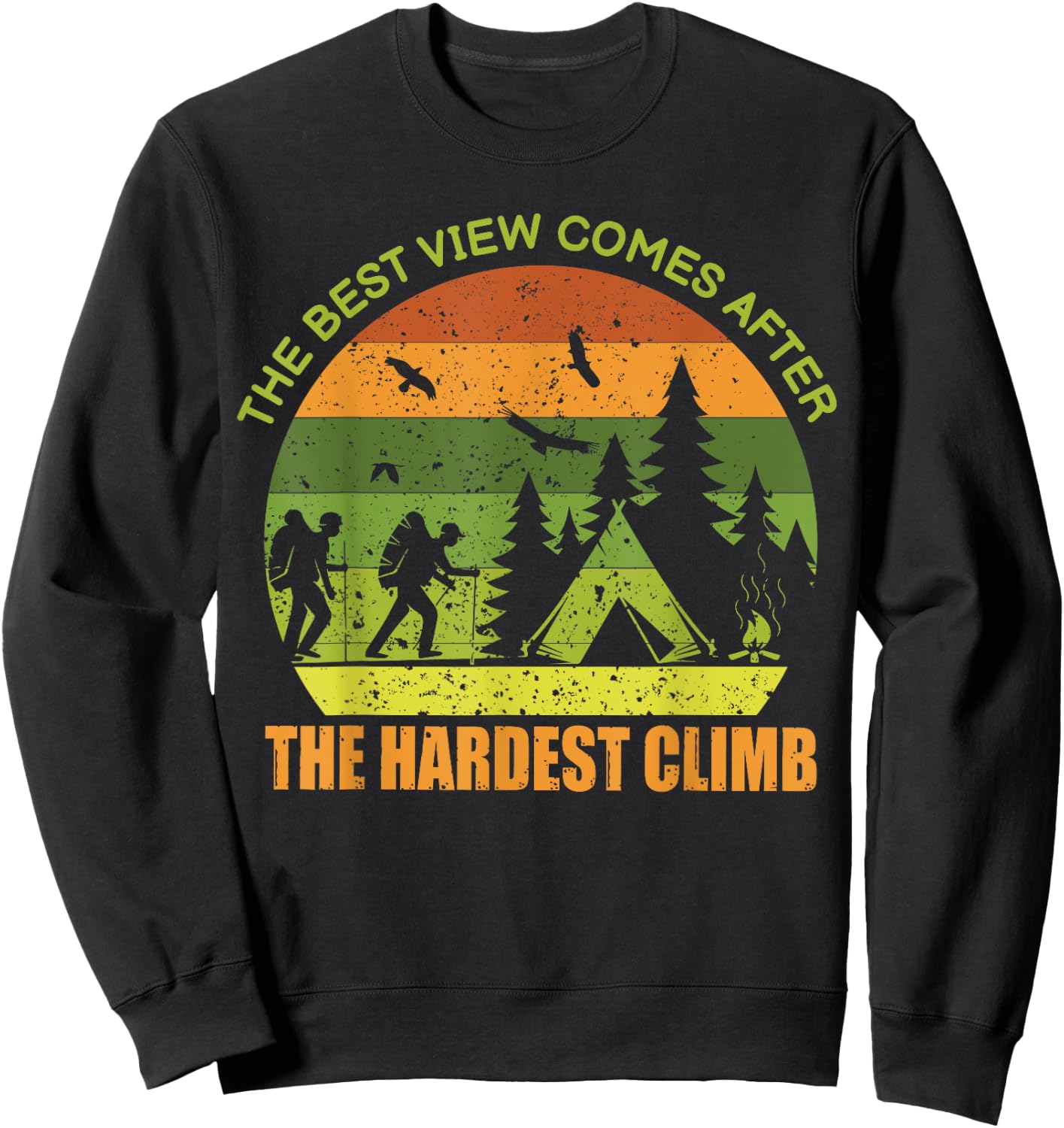 The Best View Comes After The Hardest Climb Sweatshirt - Sweatshirt | Black