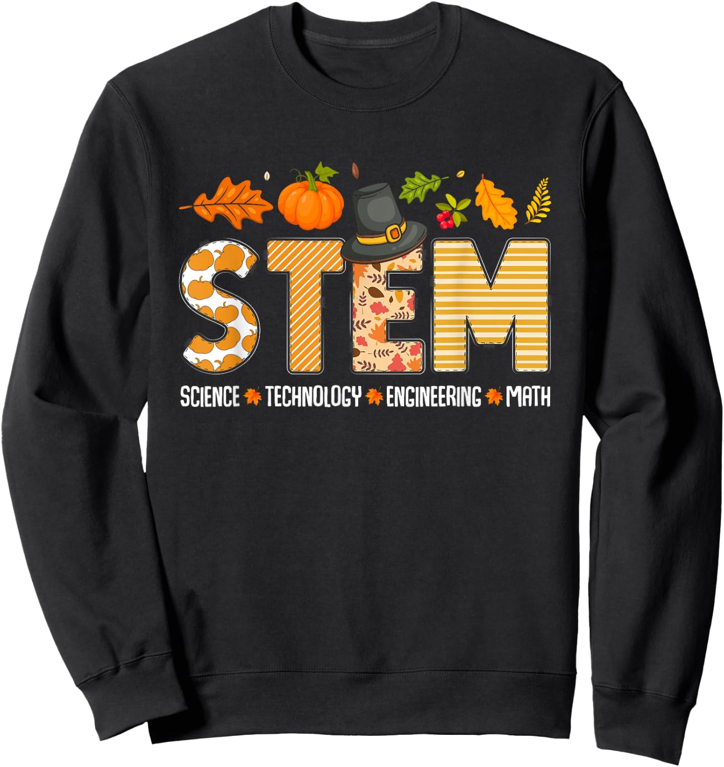 STEM Teacher Thanksgiving Grateful Educator Science Class Sweatshirt - Sweatshirt | Black