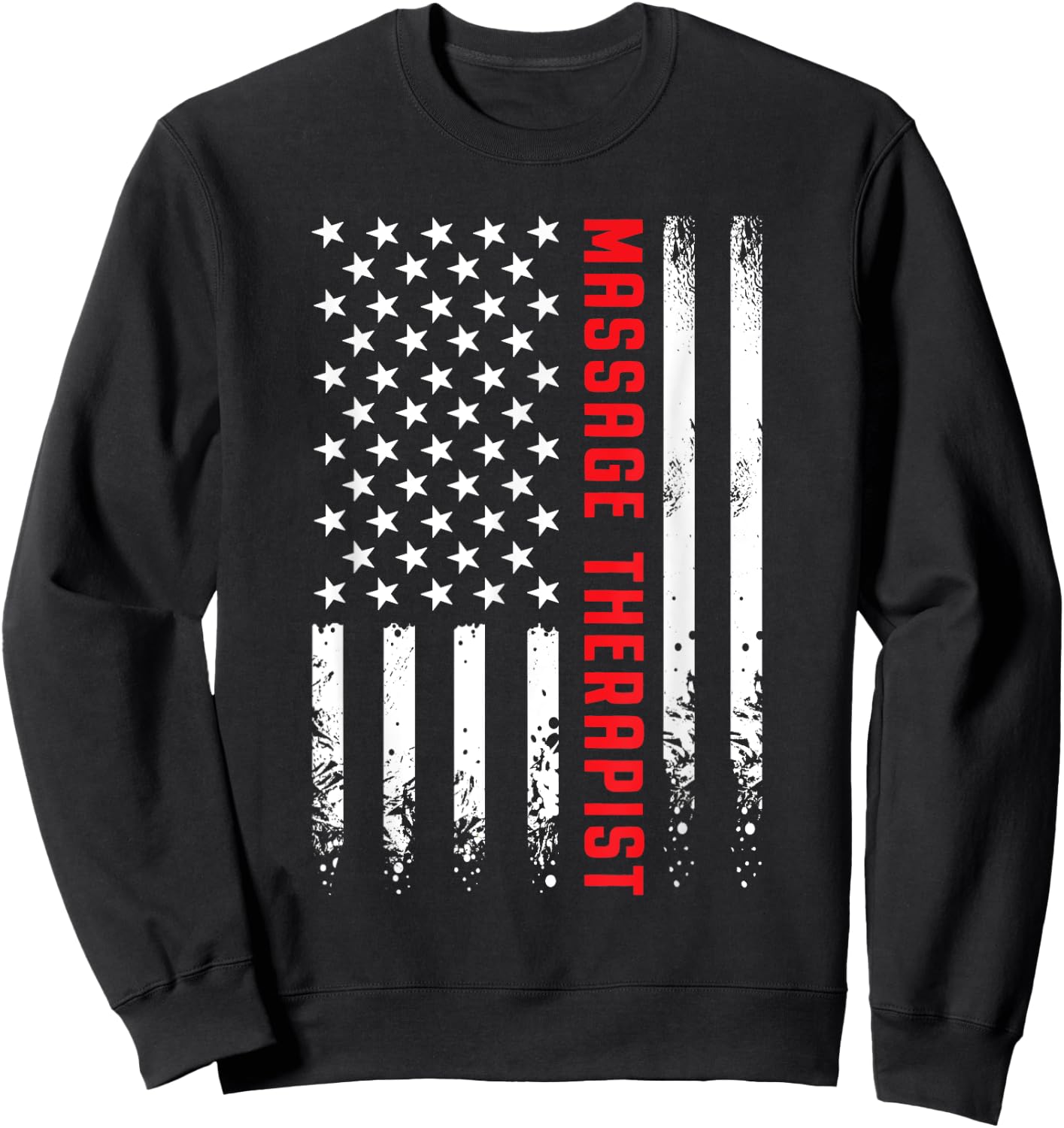 USA American Flag Licensed Massage Therapist 4th of July Women Men Sweatshirt - Sweatshirt | Black