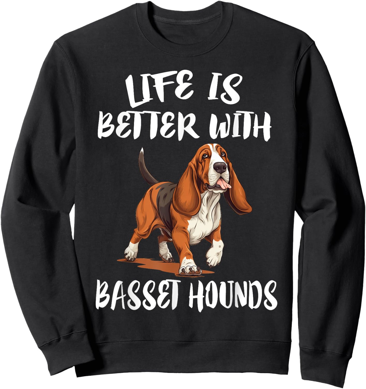 Life Is Better With Basset Hounds Dog Sweatshirt - Sweatshirt | Black