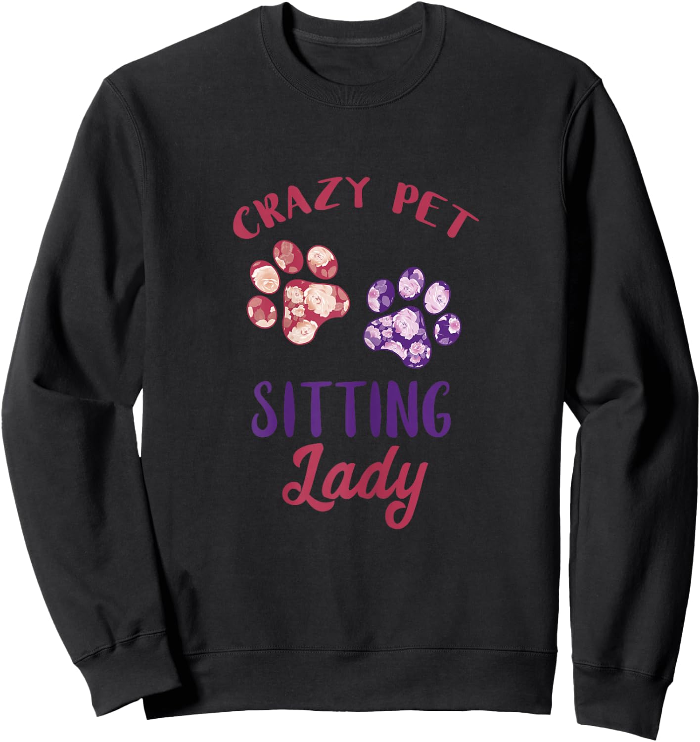 Pet Sitting Lady Dog Paw Dog Sitter Pet Watcher Pet Sitter Sweatshirt - Sweatshirt | Black