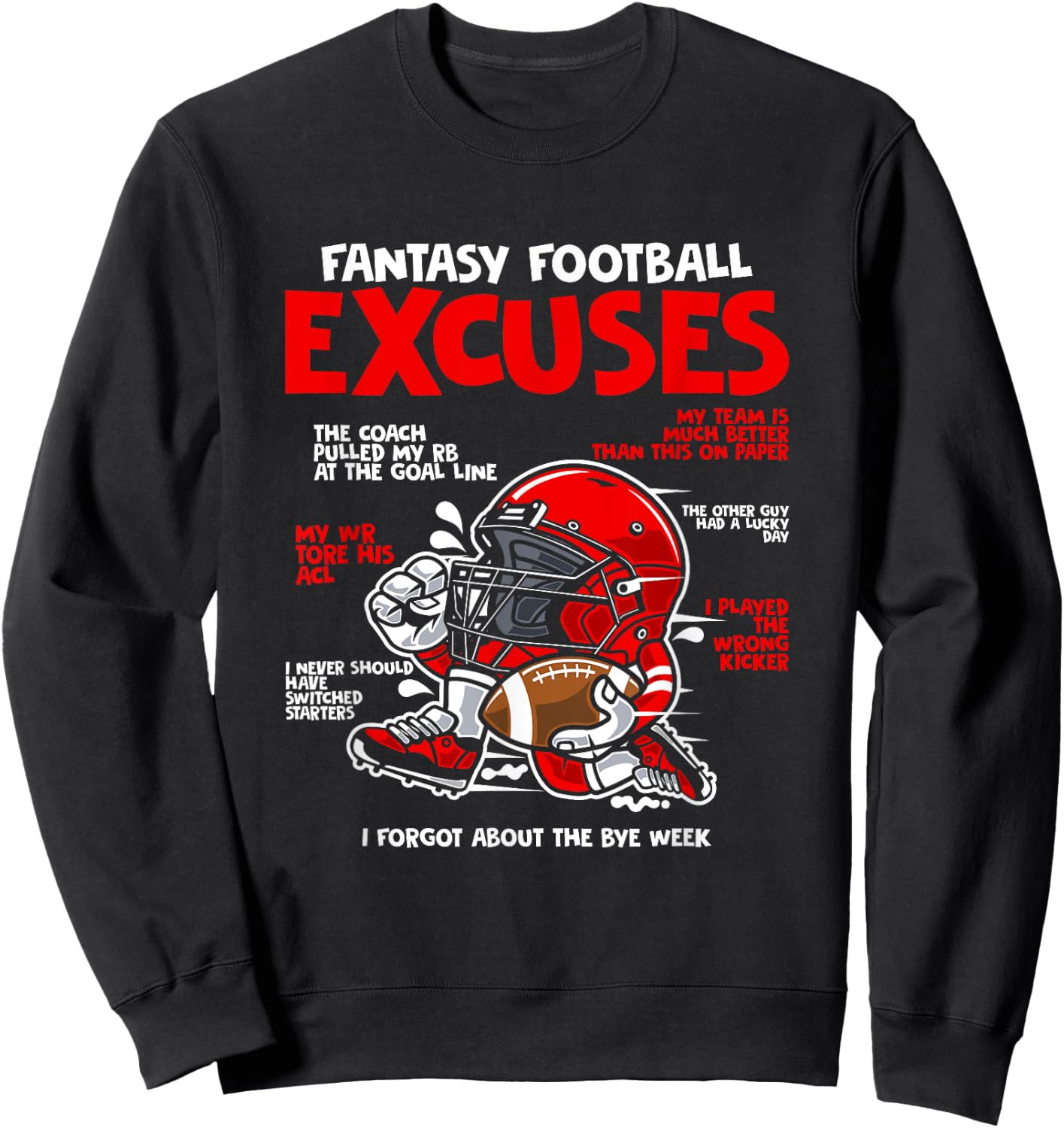Fantasy Football Apparel - Fantasy Football Excuses Football Player - Black, Small Sweatshirt - Sweatshirt | Black