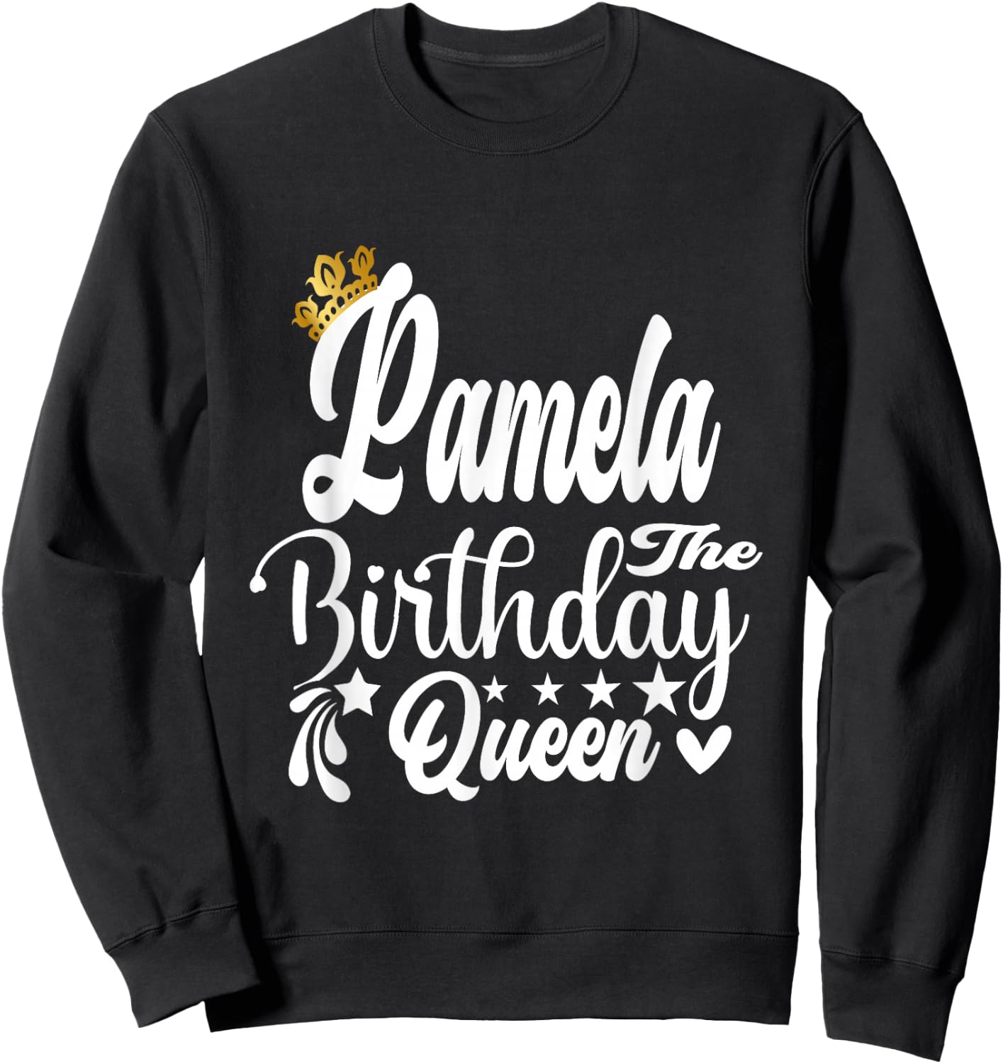 Pamela The Birthday Queen Happy Birthday Shirt Sweatshirt - Sweatshirt | Black