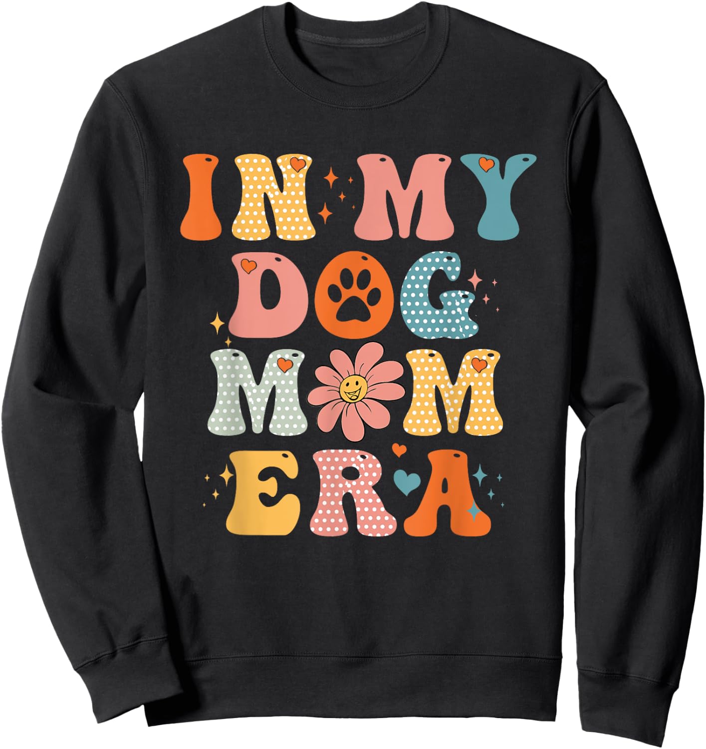 In My Dog Mom Era Groovy Funny Dog Lover Sweatshirt - Sweatshirt | Black