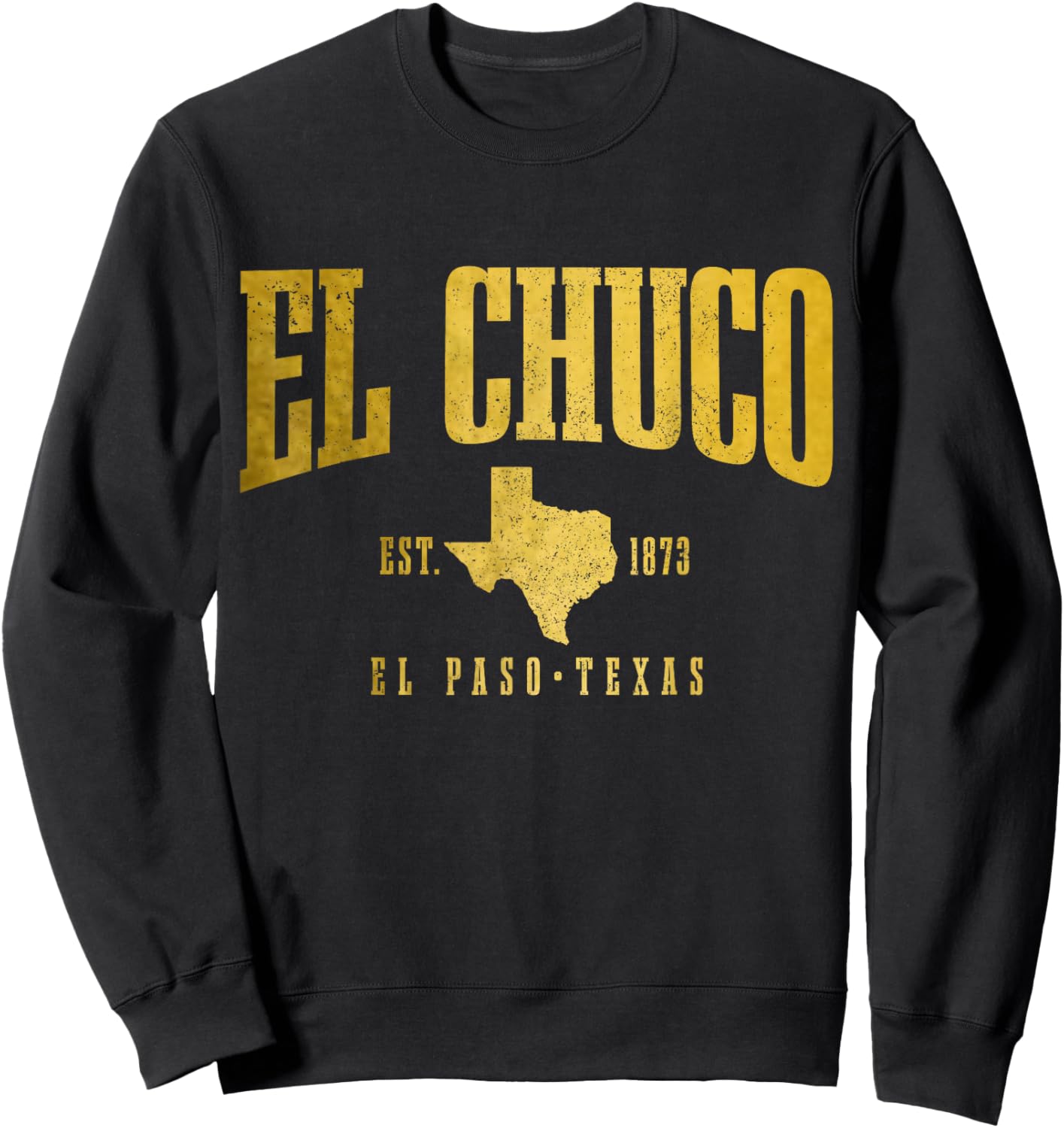 El Chuco El Paso Texas Pride Vintage Est. 1873 Sweatshirt - Sweatshirt | Black