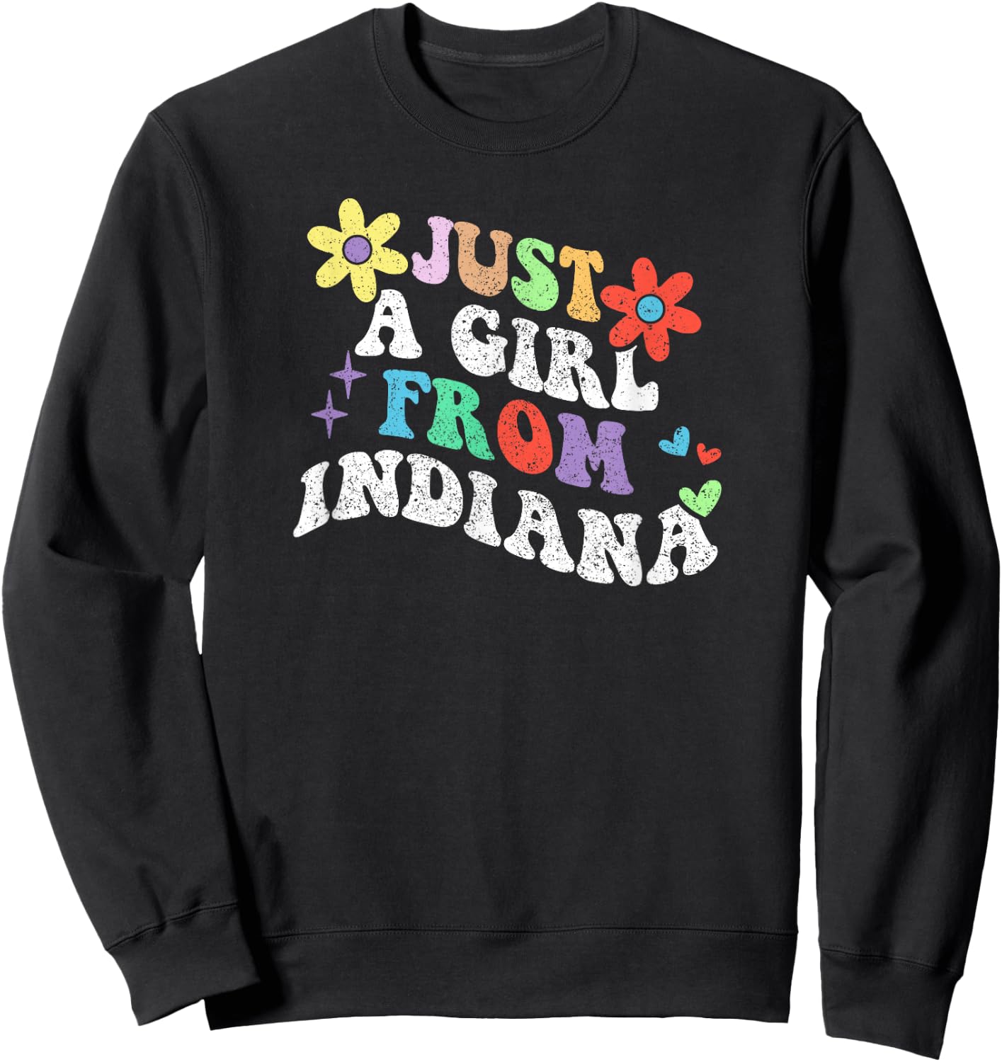 Retro Groovy Just a Girl from Indiana Mother's Day 2023 Sweatshirt - Sweatshirt | Black