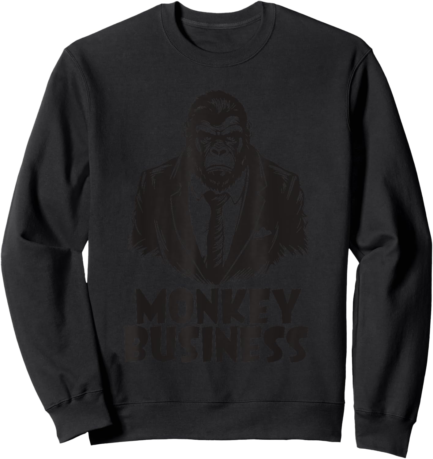 No Monkey Business Money Funny Gangster Themed Apparel Sweatshirt - Sweatshirt | Black