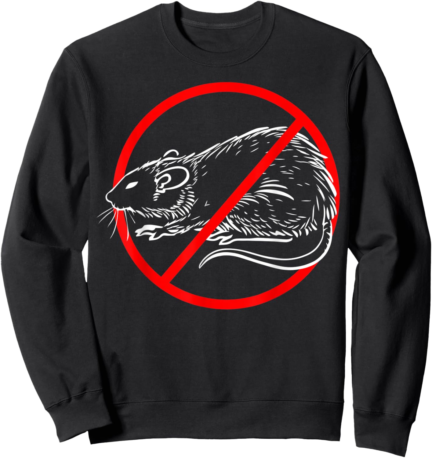 Exterminator Pest Control Eradicator Terminator No Rat Sign Sweatshirt - Sweatshirt | Black