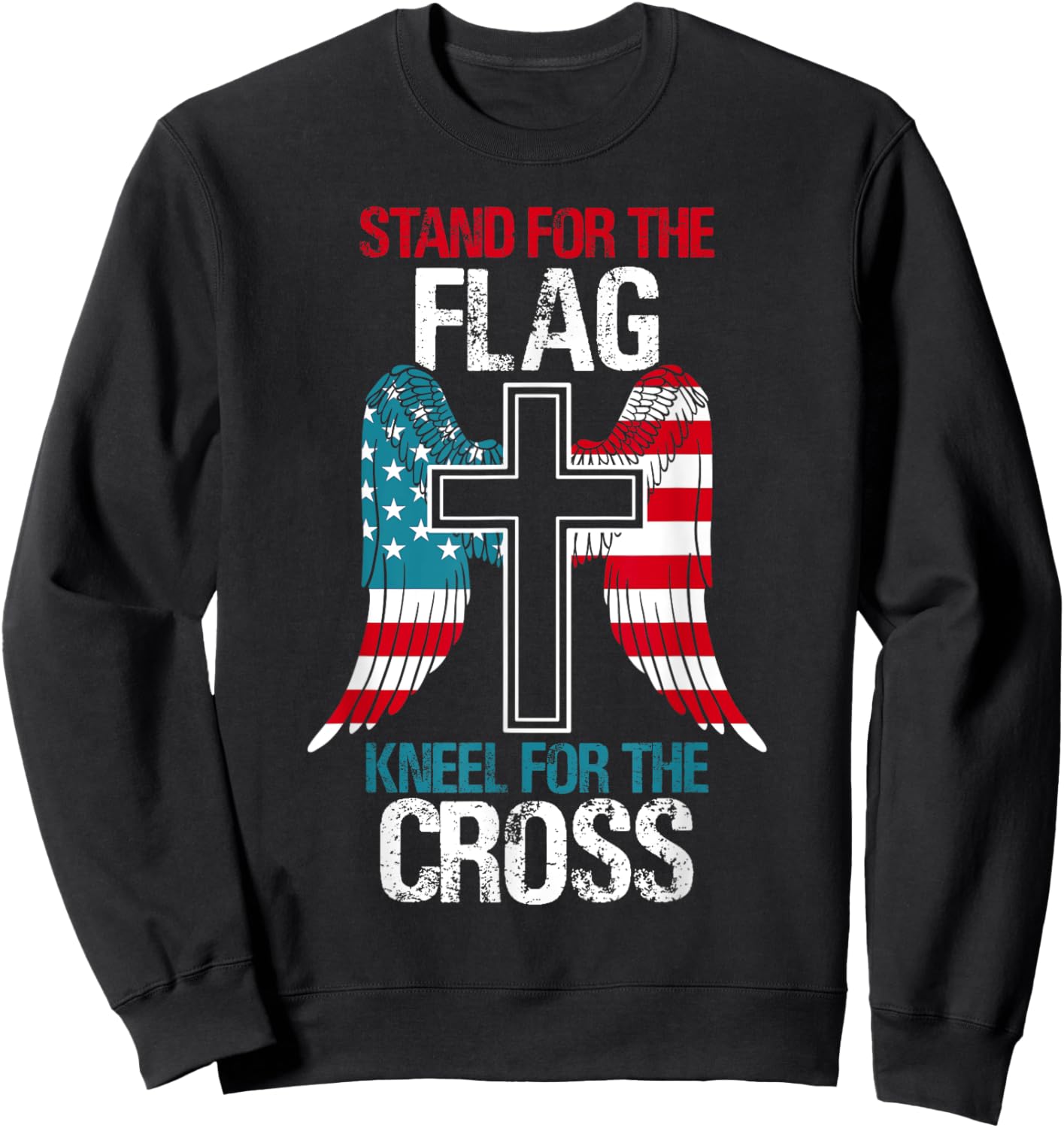 Stand For The Flag Kneel For The Cross USA Flag American Sweatshirt - Sweatshirt | Black