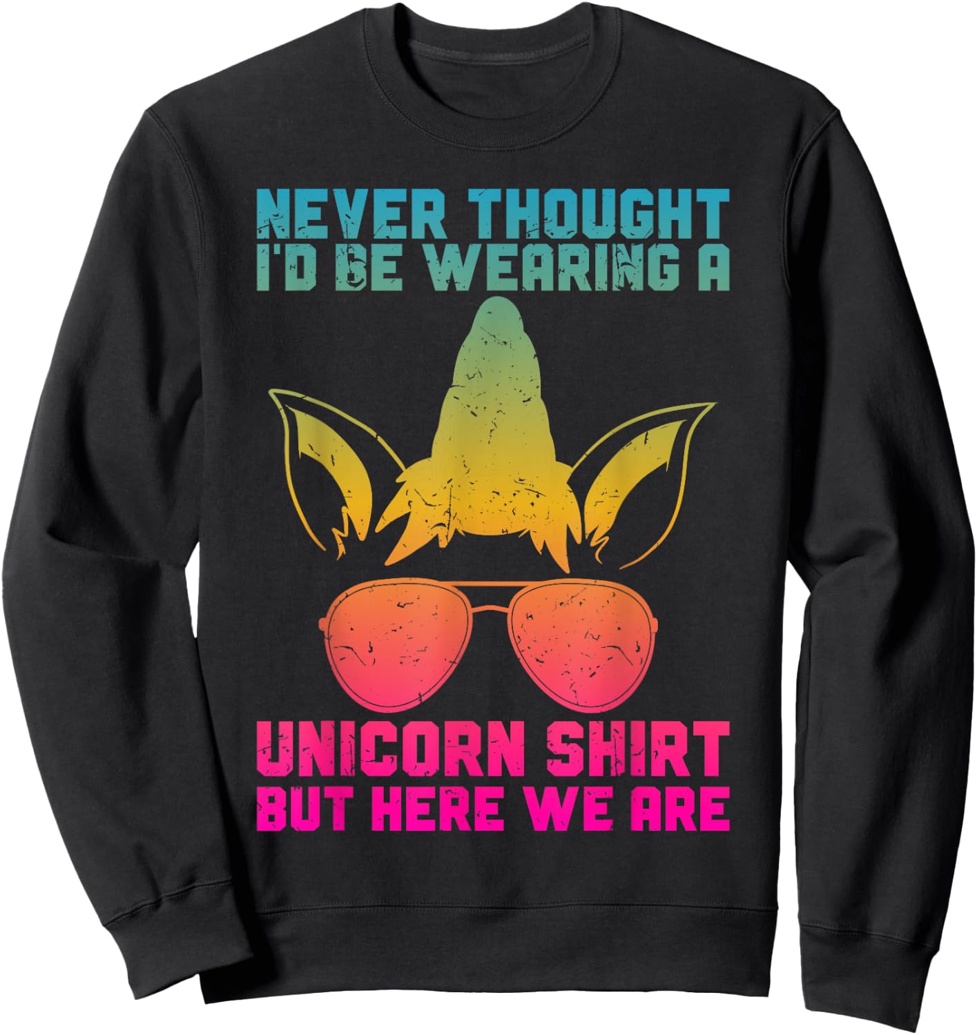 Fathers Day I Wear A Unicorn Shirt Dadacorn Funny Sweatshirt - Sweatshirt | Black