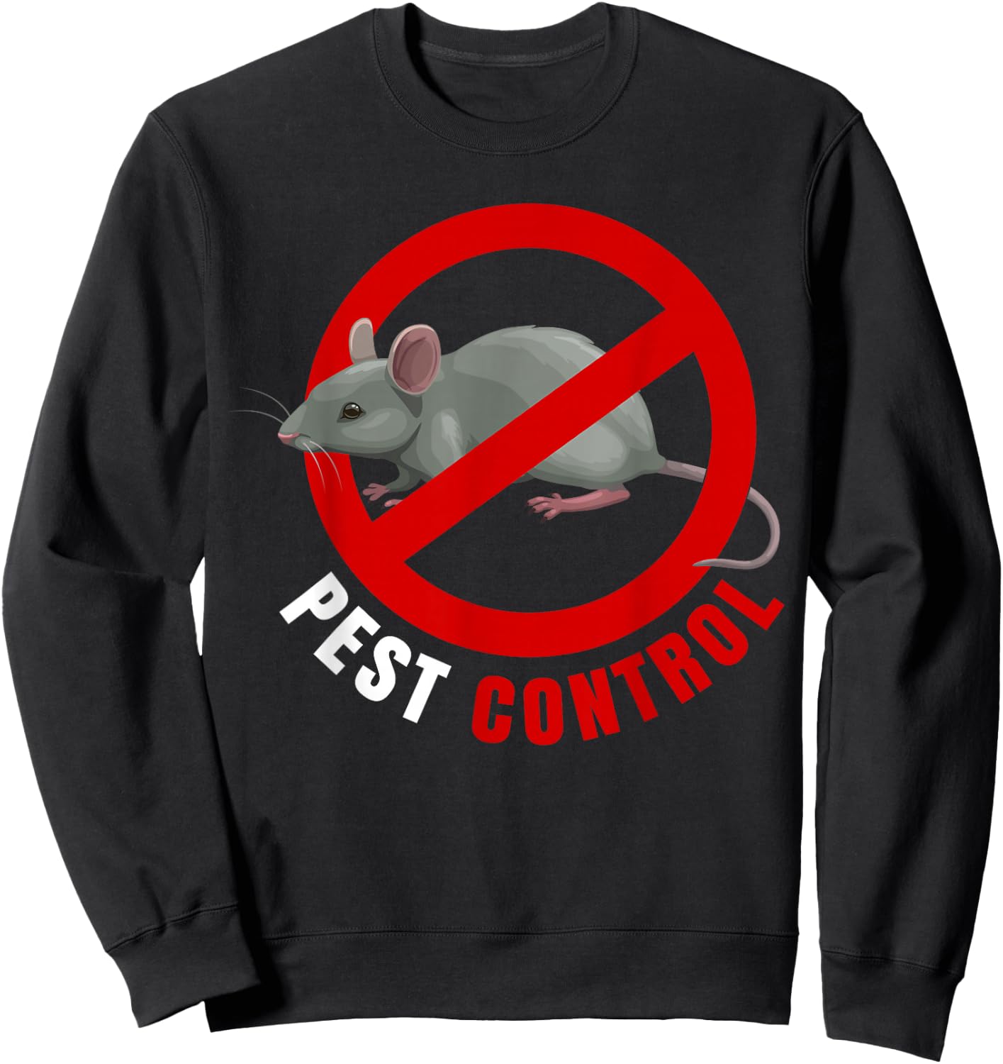 Best Control Mouse Rat Stop Sign Sweatshirt - Sweatshirt | Black
