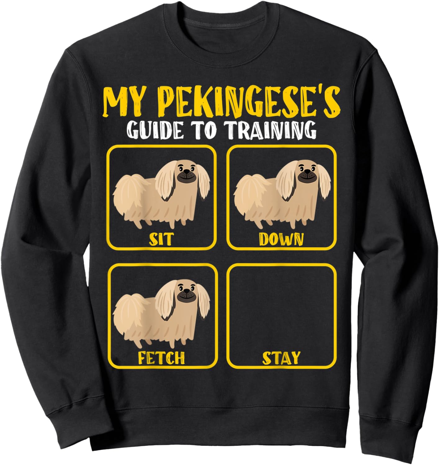 Funny Pekingese Dog training guide for pekingese moms dads Sweatshirt - Sweatshirt | Black