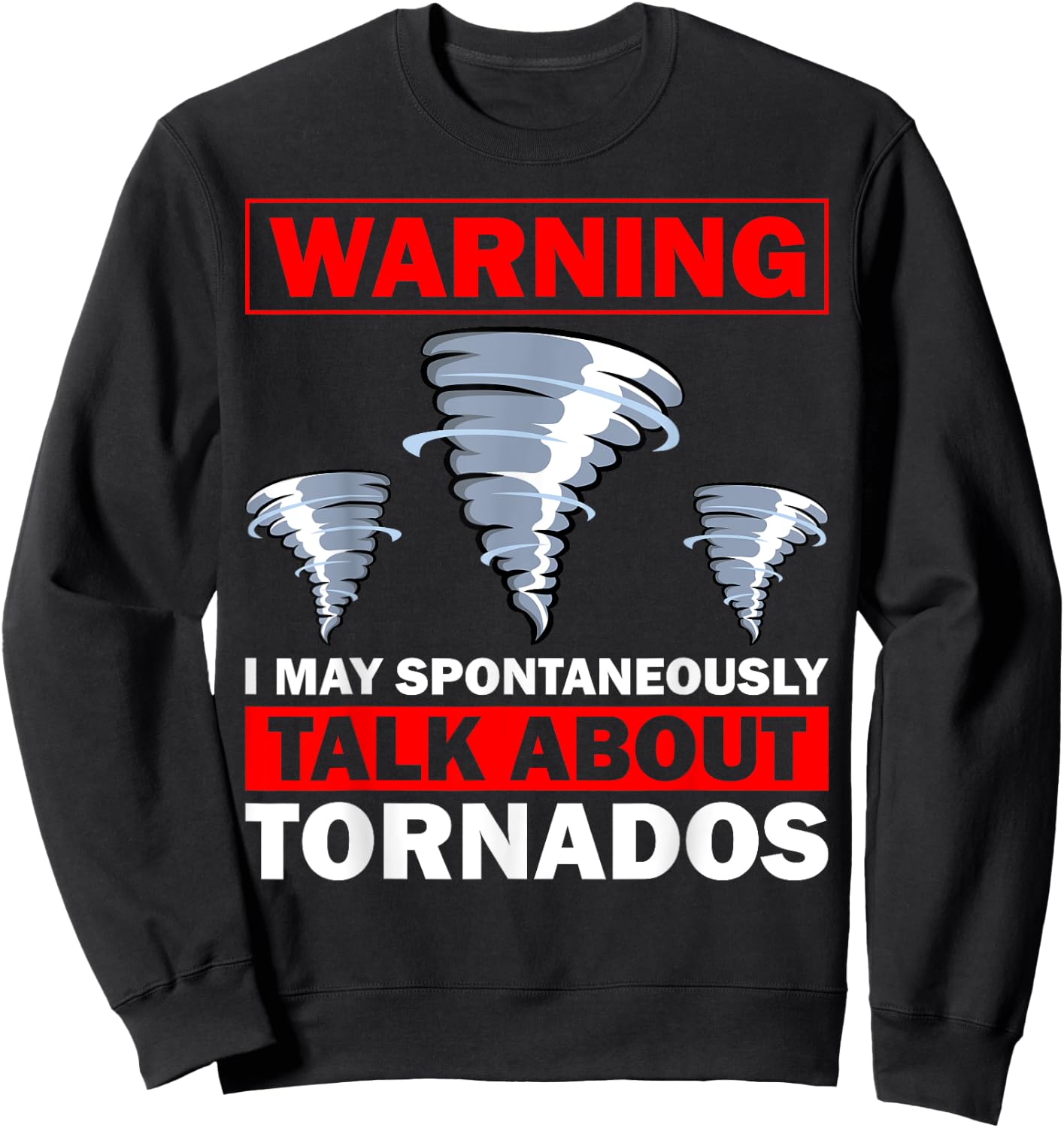 Funny Tornado Designs Women Meteorology Storm Lovers Sweatshirt - Sweatshirt | Black