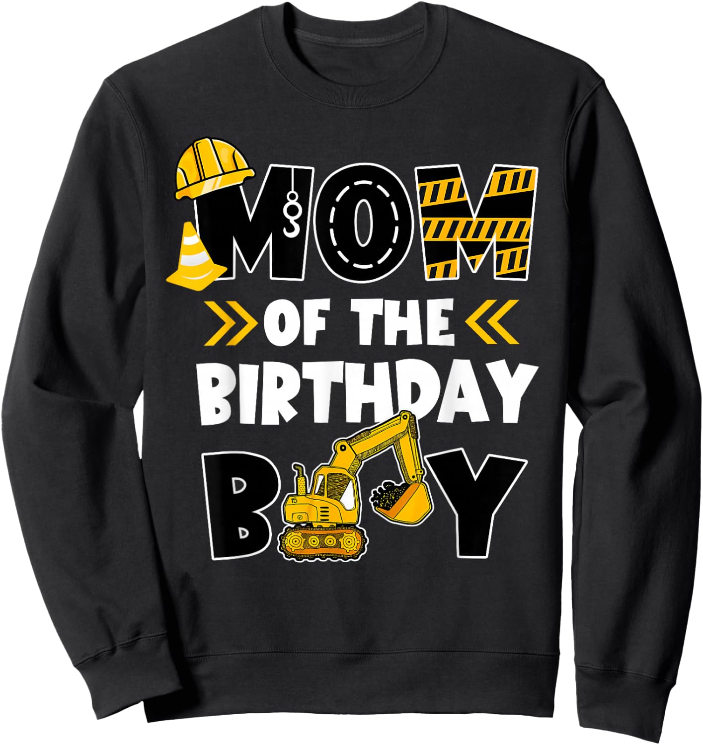 Mom of The Birthday Boy Shirt Construction Truck Digger Sweatshirt - Sweatshirt | Black