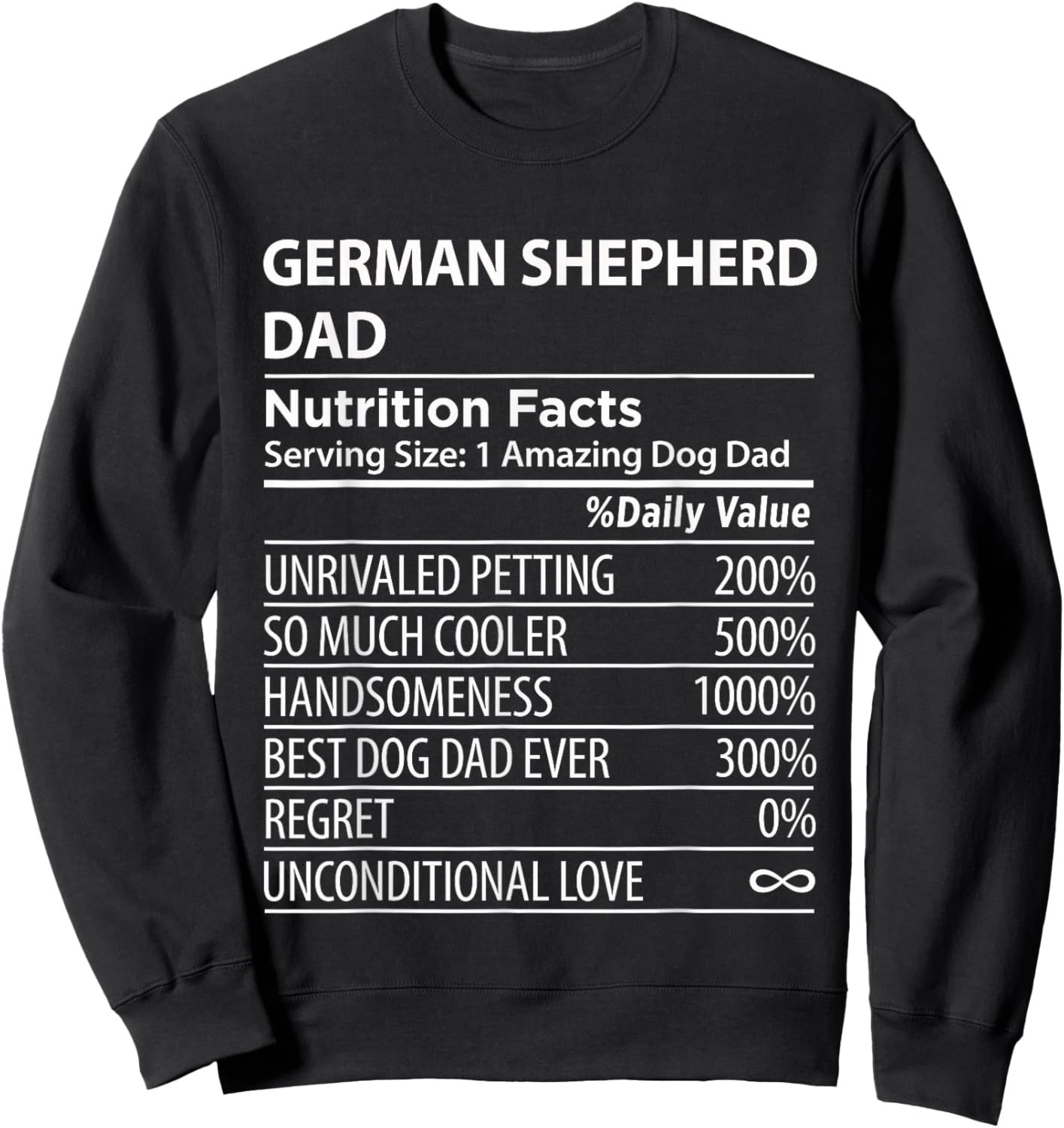 German Shepherd Dad Nutrition Facts Funny German Shepherd Sweatshirt - Sweatshirt | Black