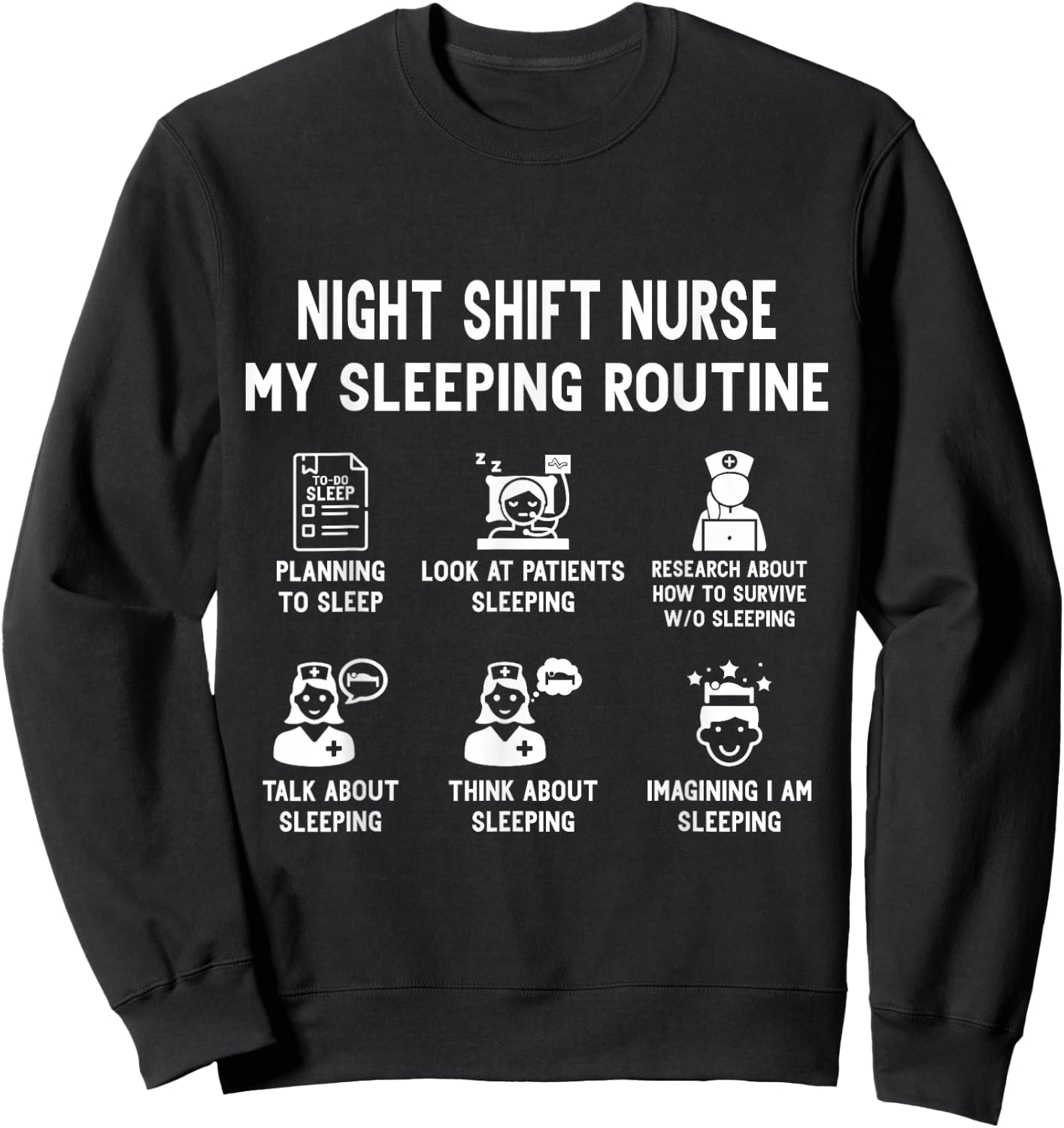 Night Shift Nurse Sweatshirt - Sweatshirt | Black