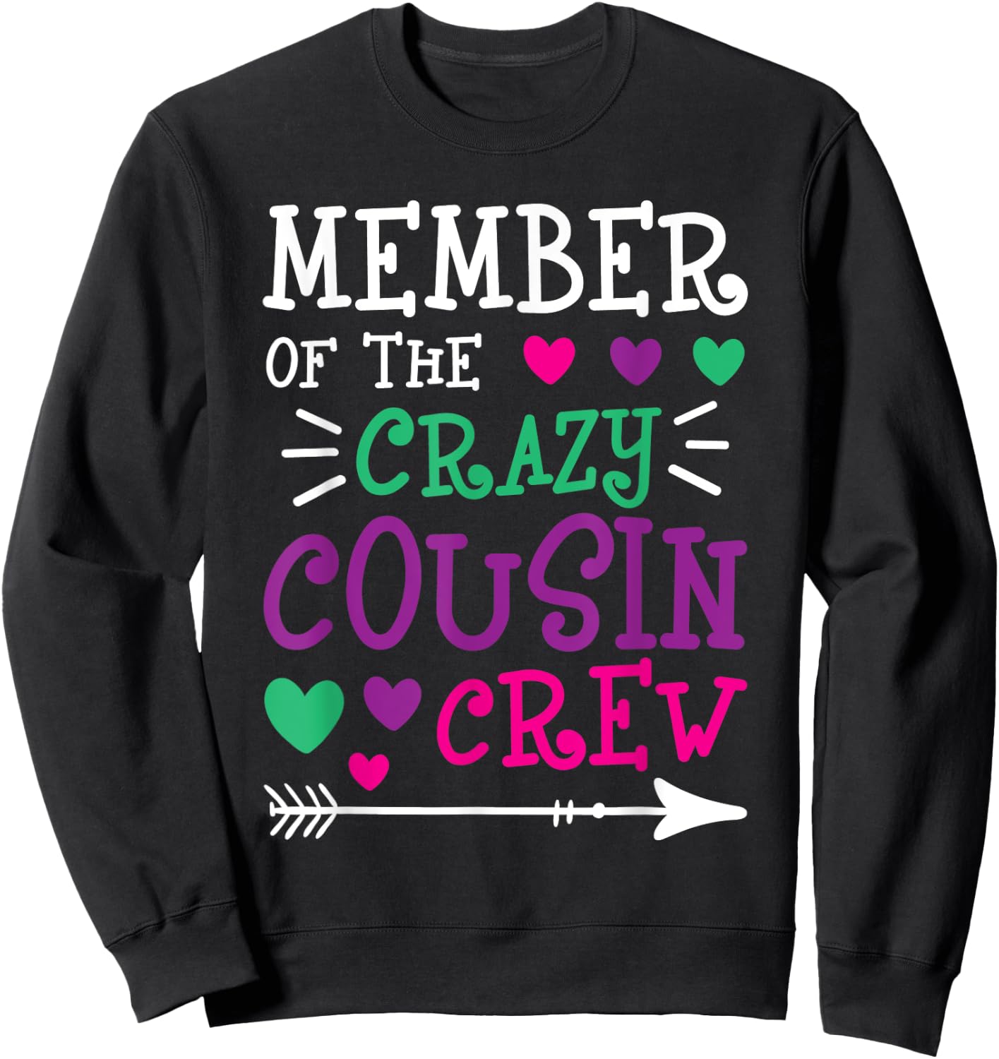 Member Of The Crazy Cousin Crew - Cousins Family Member Sweatshirt - Sweatshirt | Black