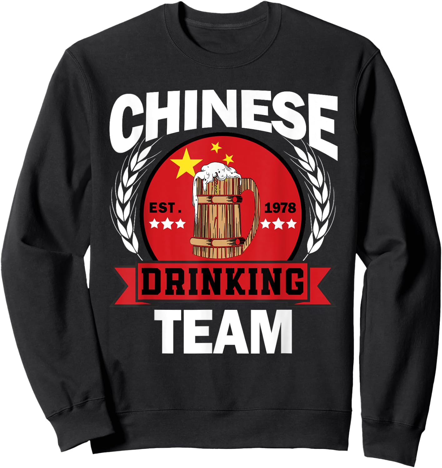 Funny Chinese Part Drinking Team Funny China Flag Beer Party Sweatshirt - Sweatshirt | Black