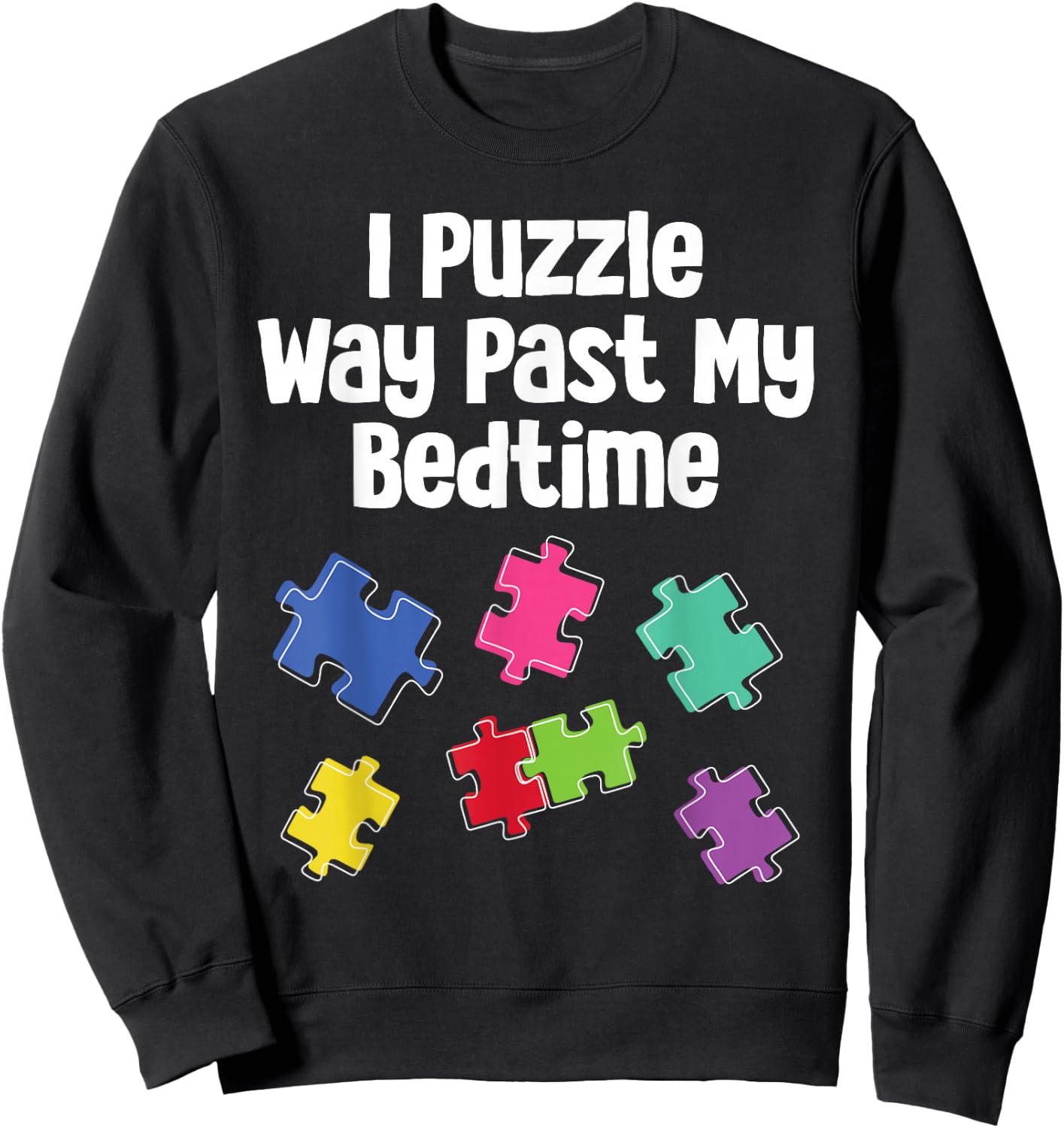 Cute Puzzler Gift Ideas For Jigsaw Puzzle Fan Puzzler Puzzling Funny Jigsaw Puzzle Way Past My Bedtime -Adults, -Kids Black Short Sleeve Classic Fit Sweatshirt - Sweatshirt | Black