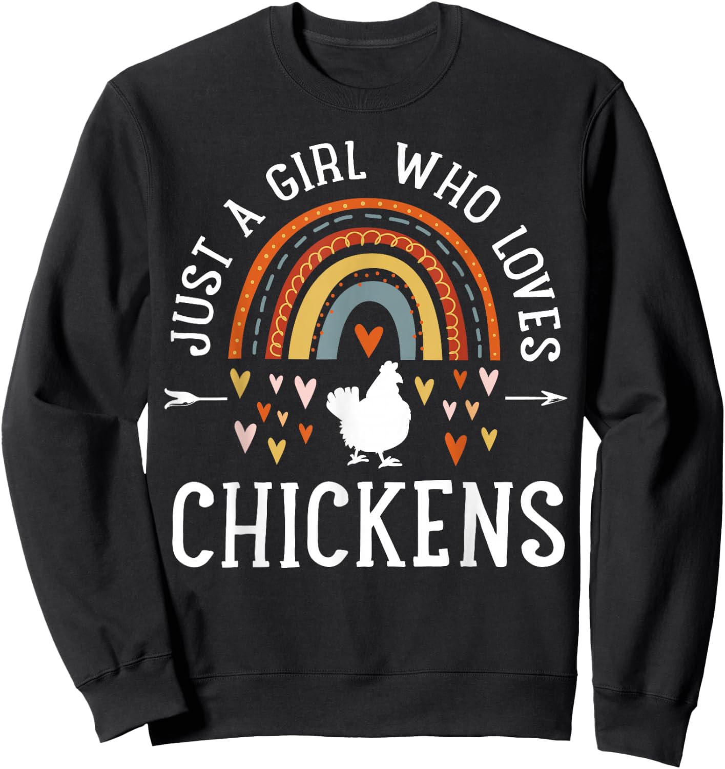 Just A Girl Who Loves Chickens Rainbow Gifts Chicken Lover Sweatshirt - Sweatshirt | Black