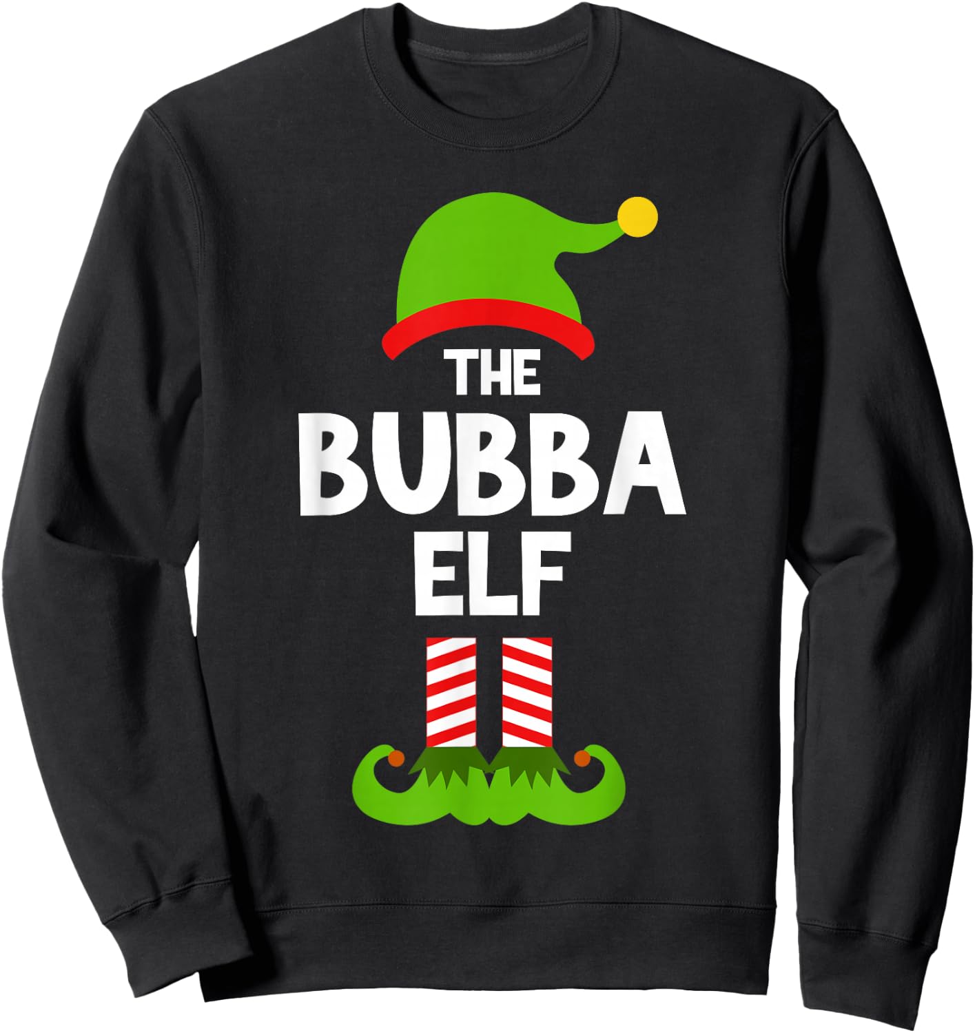I'm The Bubba Elf Christmas Pajama Family Funny Sweatshirt - Sweatshirt | Black