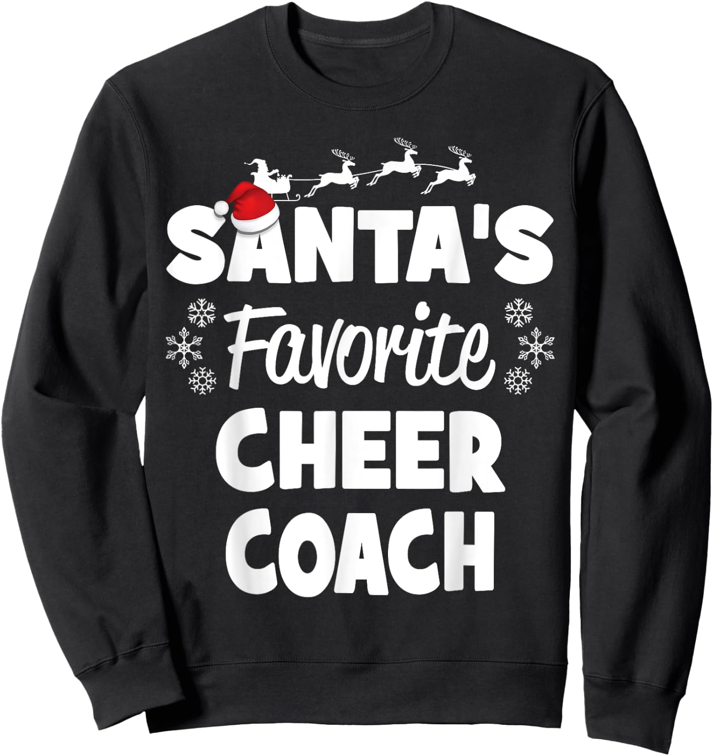Santa's Favorite Cheer Coach Funny Christmas Matching Sweatshirt - Sweatshirt | Black