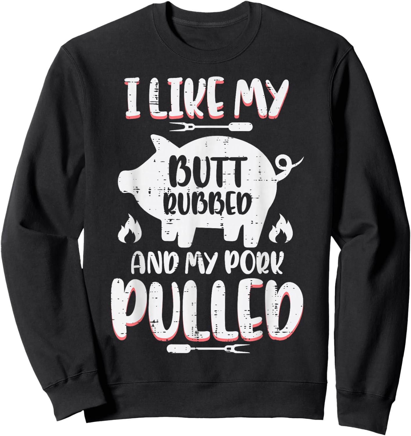 Bbq Pork Rubbed Pulled Funny Barbecue Pig Grill Men Sweatshirt - Sweatshirt | Black