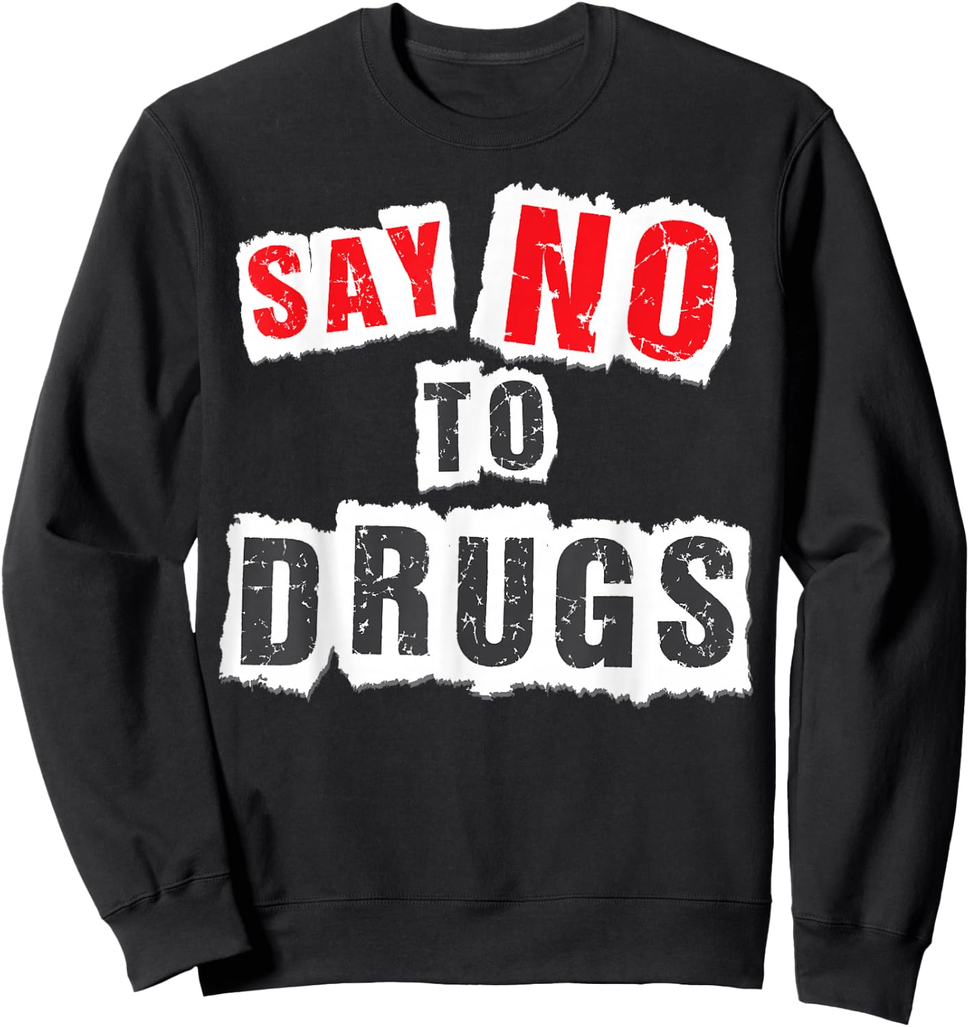 Red Ribbon Week Say No to Drugs Sweatshirt - Sweatshirt | Black