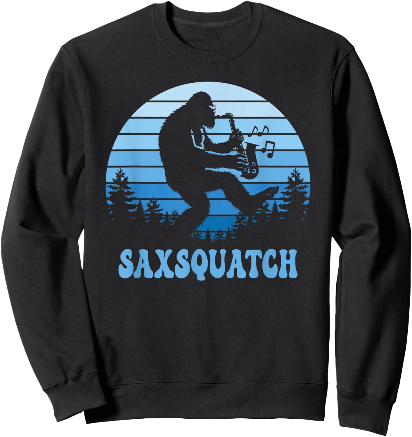 Saxsquatch Bigfoot Sasquatch Saxophonists Saxophone Lover Sweatshirt - Sweatshirt | Black