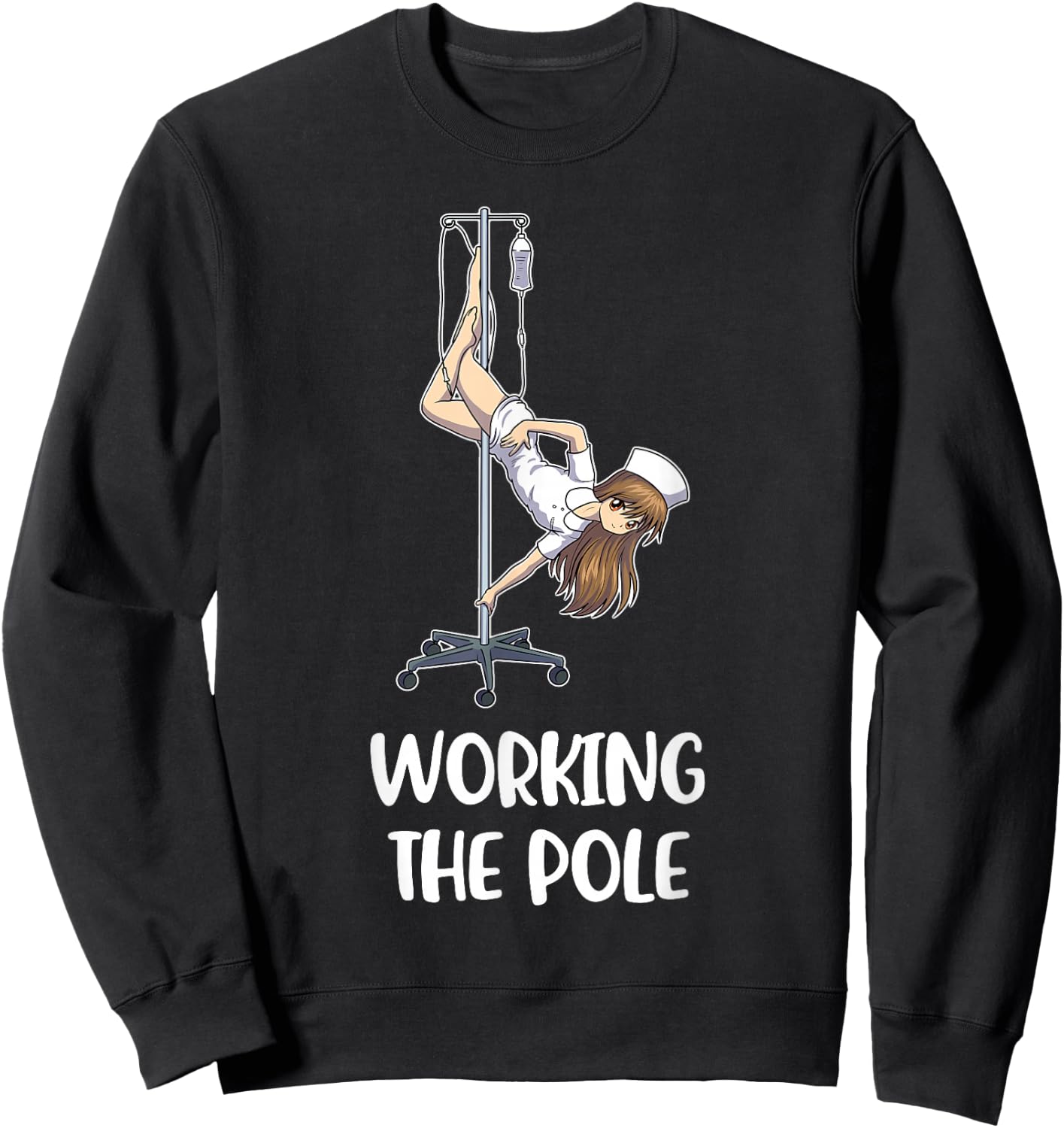 Working The Pole Nurse Sweatshirt - Sweatshirt | Black