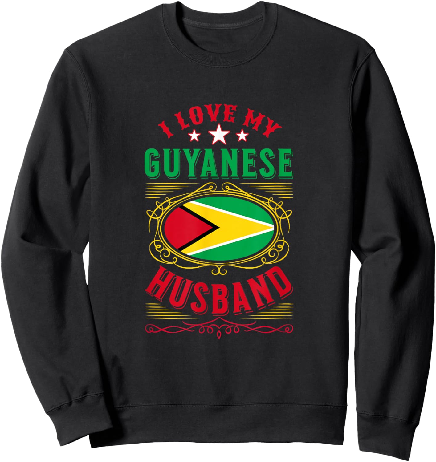 I love my Guyanese husband Sweatshirt - Sweatshirt | Black