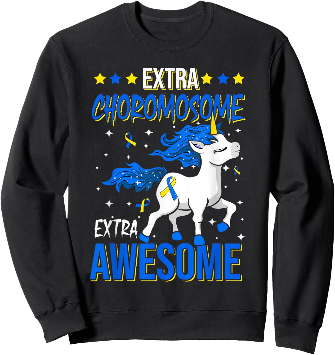 T21 Extra Chromosome Extra Awesome Down Syndrome Awareness Sweatshirt - Sweatshirt | Black