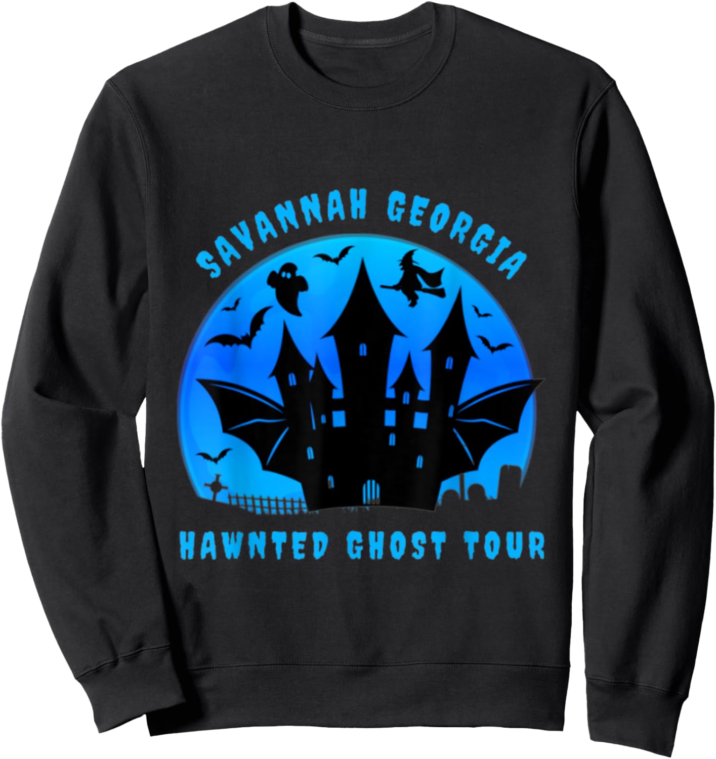 Savannah Georgia Haunted Ghost Tour Funny Halloween Sweatshirt - Sweatshirt | Black