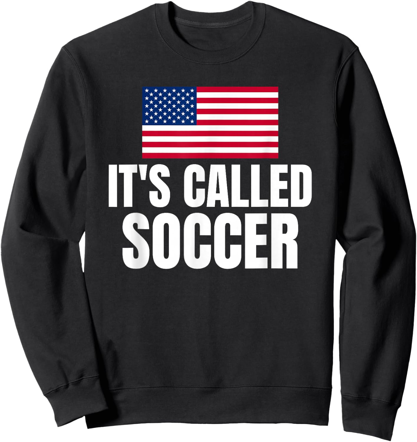 It's Called Soccer Sweatshirt - Sweatshirt | Black