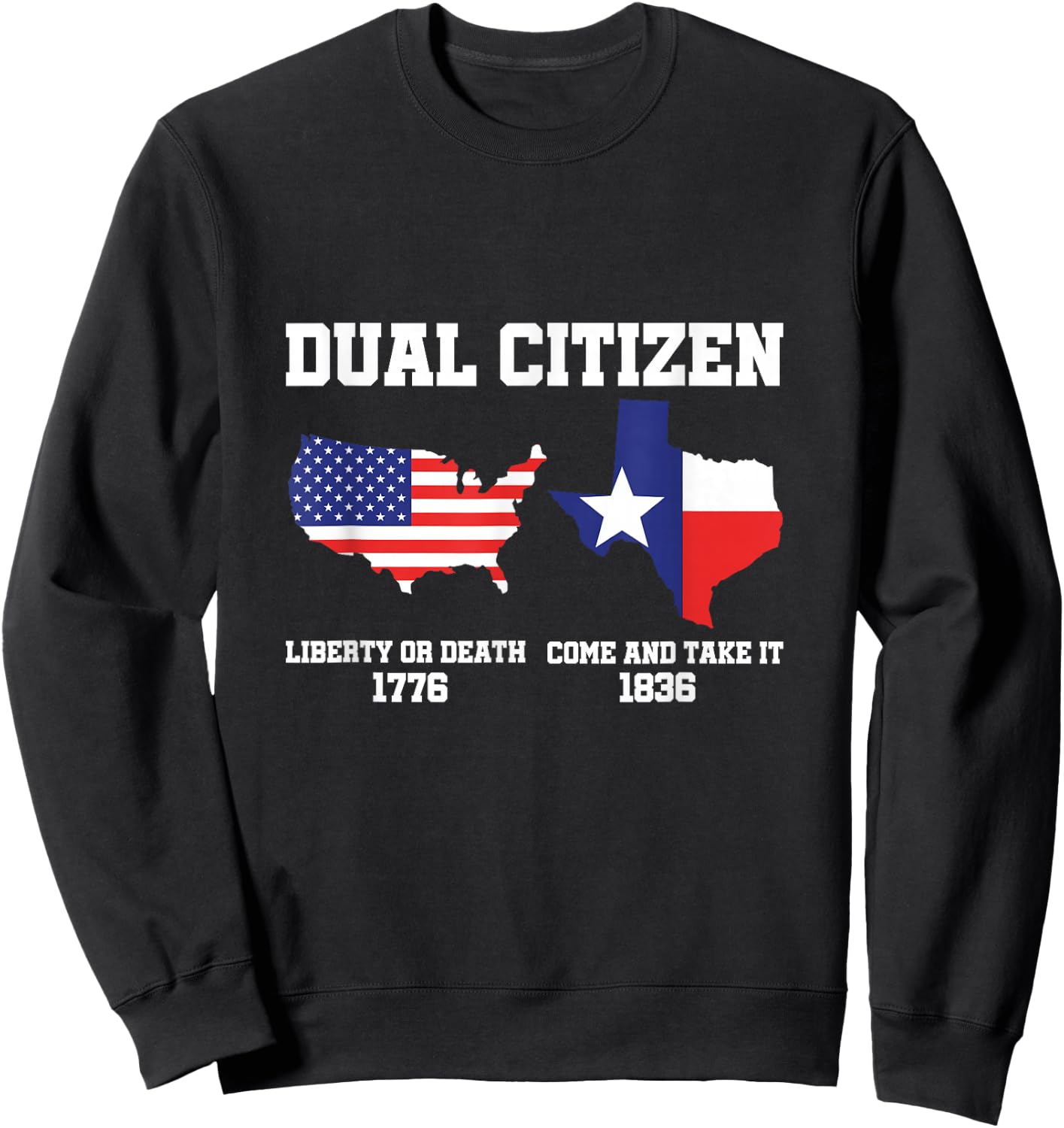 Dual Citizen of Texas and USA, Texas and USA Flag Sweatshirt - Sweatshirt | Black