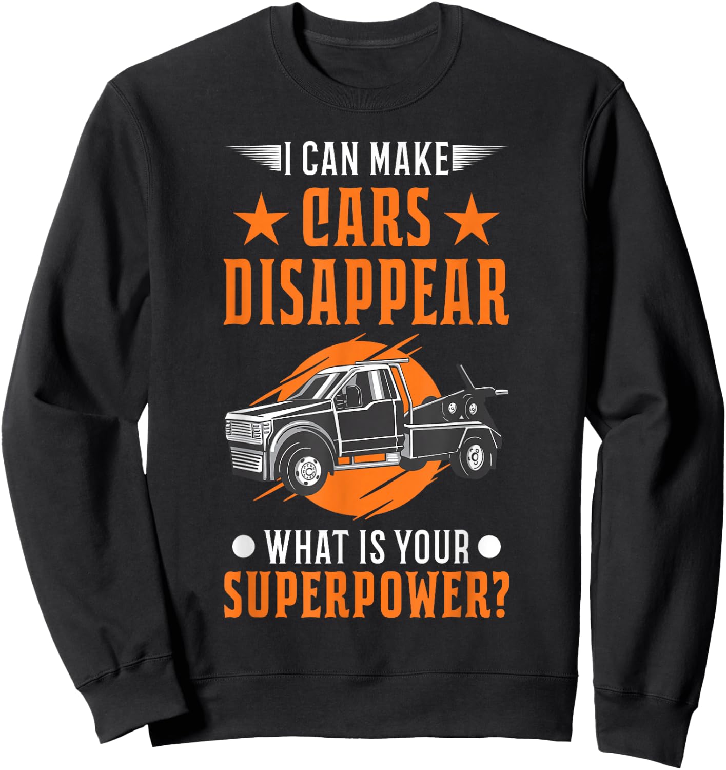 Towing service Super power Tow truck Sweatshirt - Sweatshirt | Black