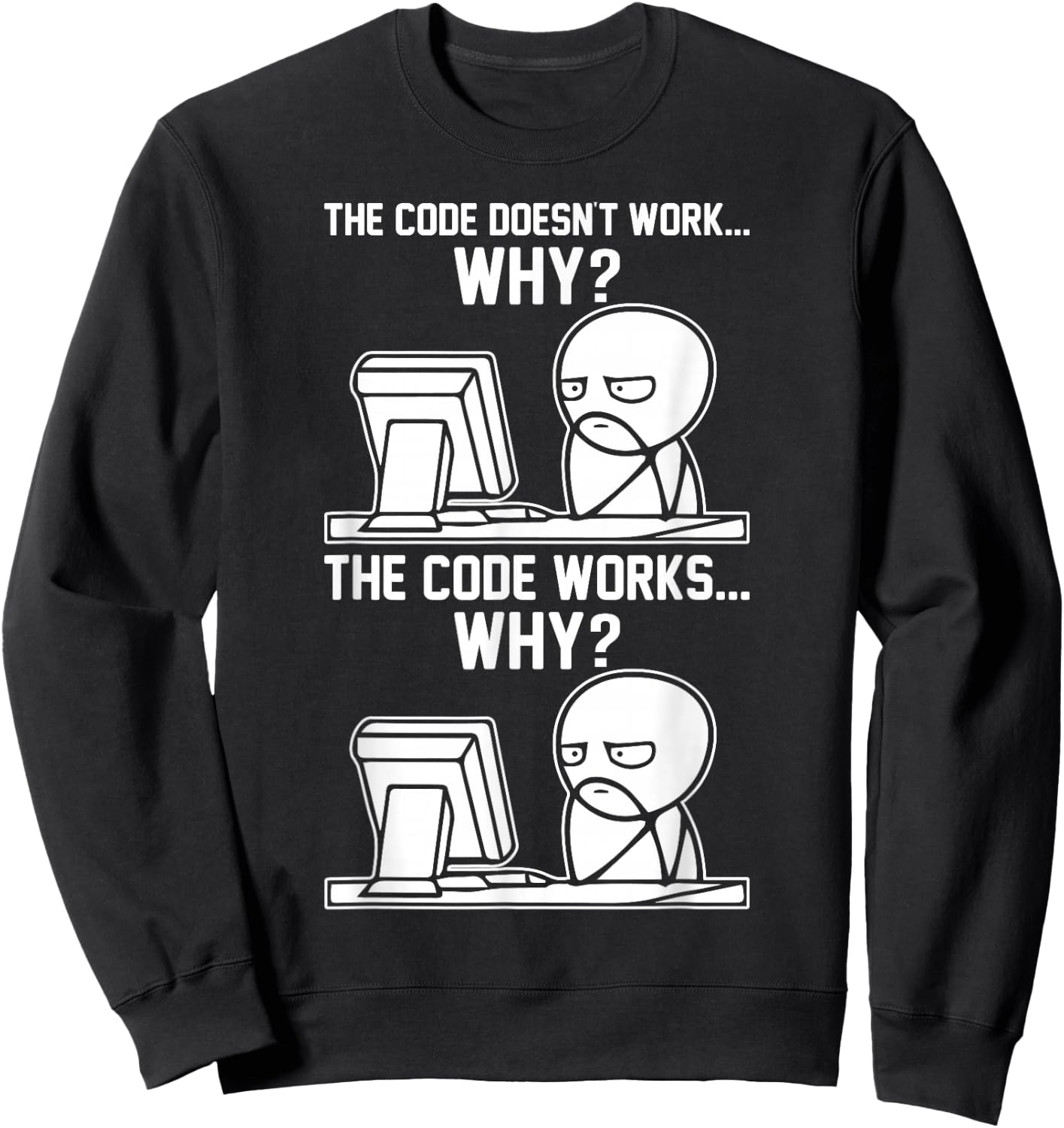 Programmer Gifts & Accessories Software Developer Meme Sweatshirt - Sweatshirt | Black