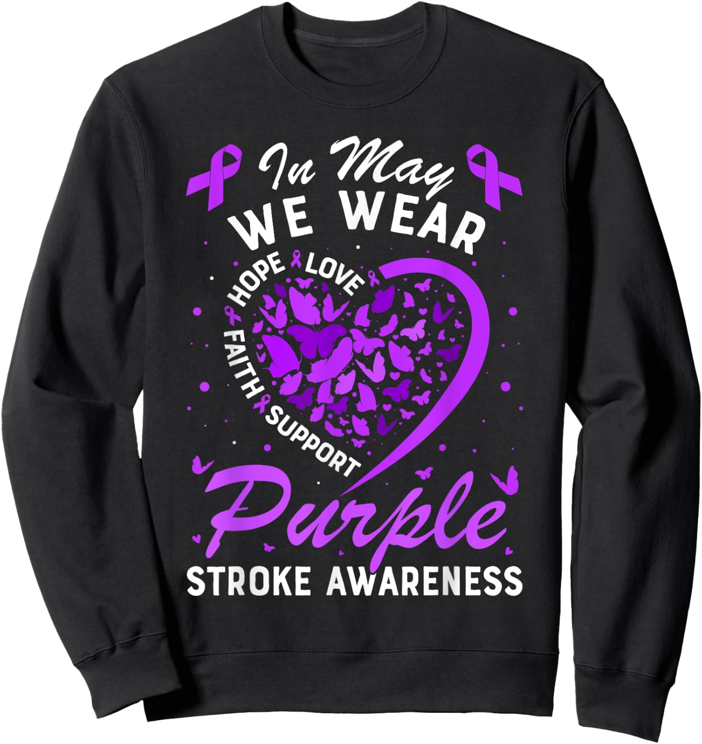 In May We Wear Purple Ribbon Stroke Awareness Butterfly Sweatshirt - Sweatshirt | Black