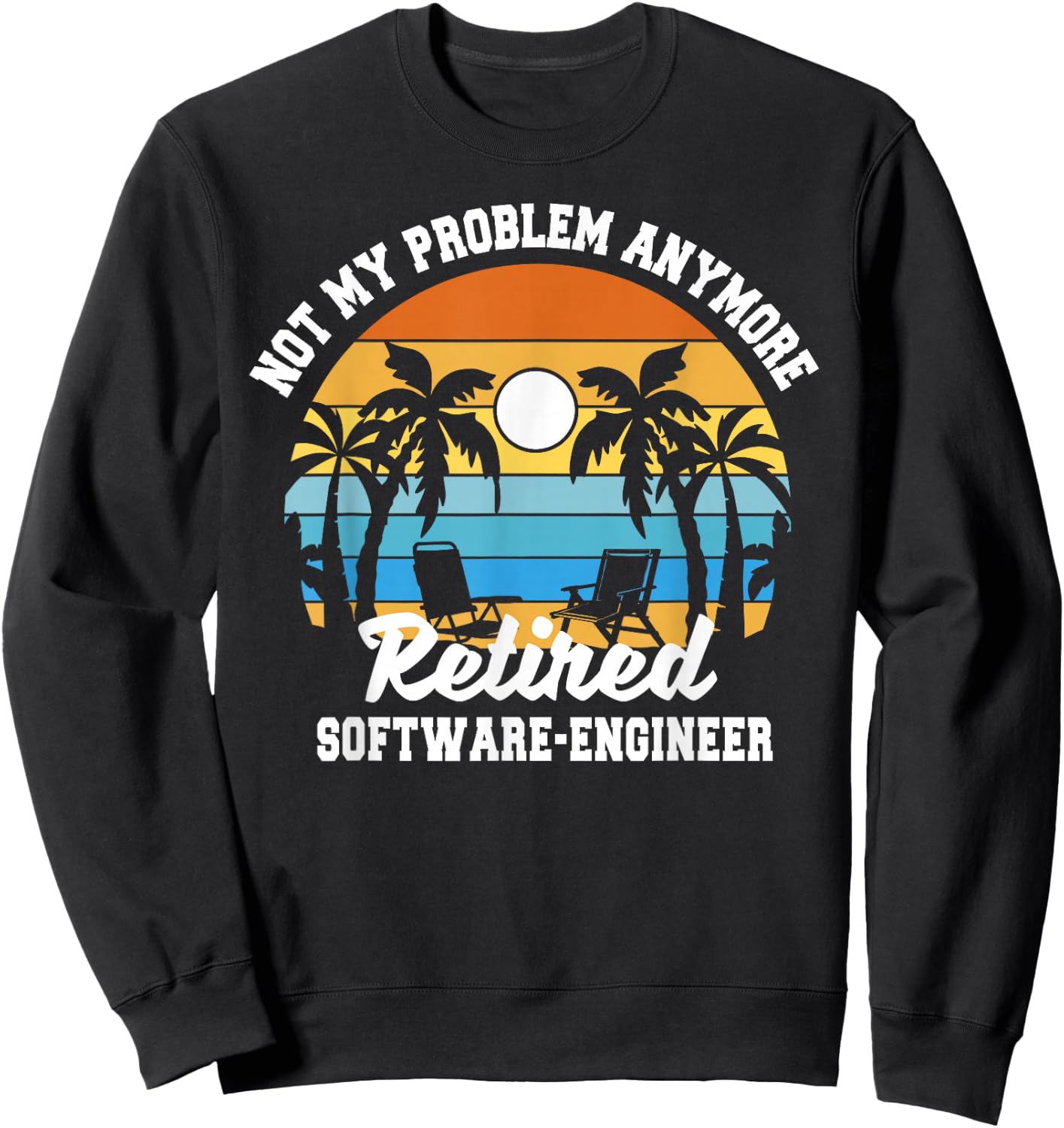 Retirement Gift Retired Software Engineer Sweatshirt - Sweatshirt | Black