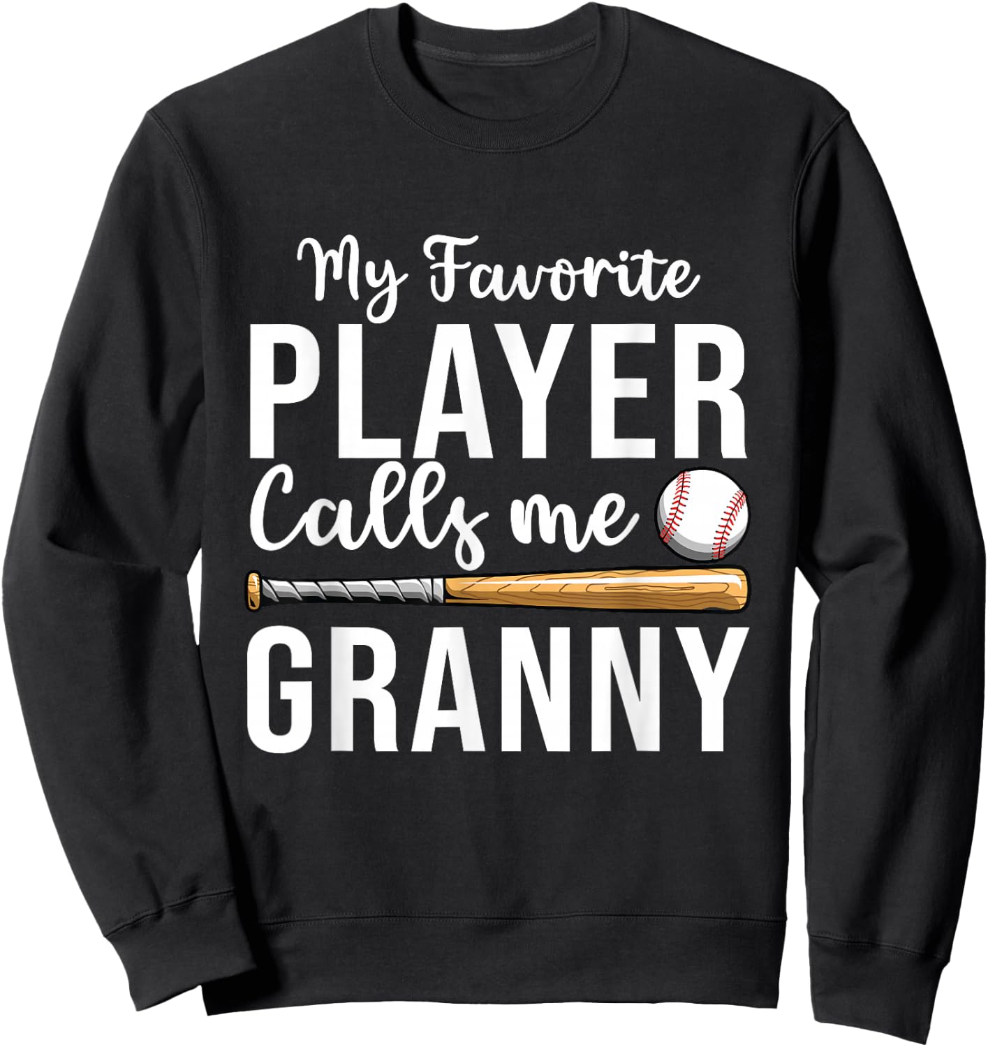 Baseball Granny Shirt, Favorite Baseball Player Grandma Sweatshirt - Sweatshirt | Black
